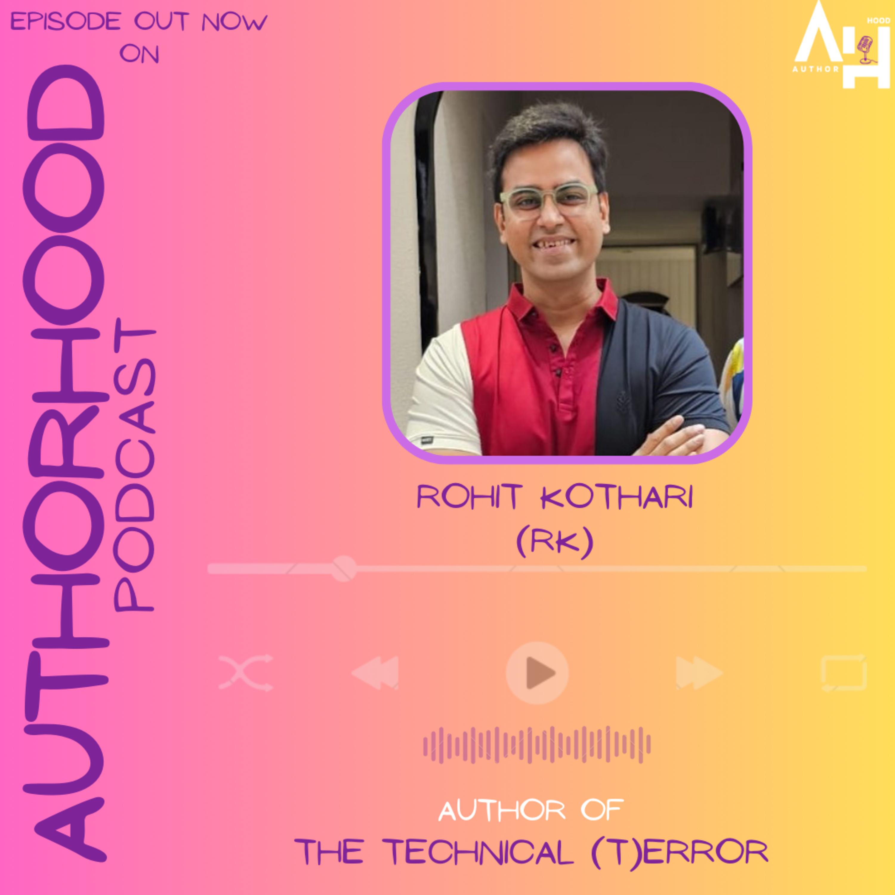 Rohit Kothari✍️ ऑन The AuthorHood Podcast🎙️