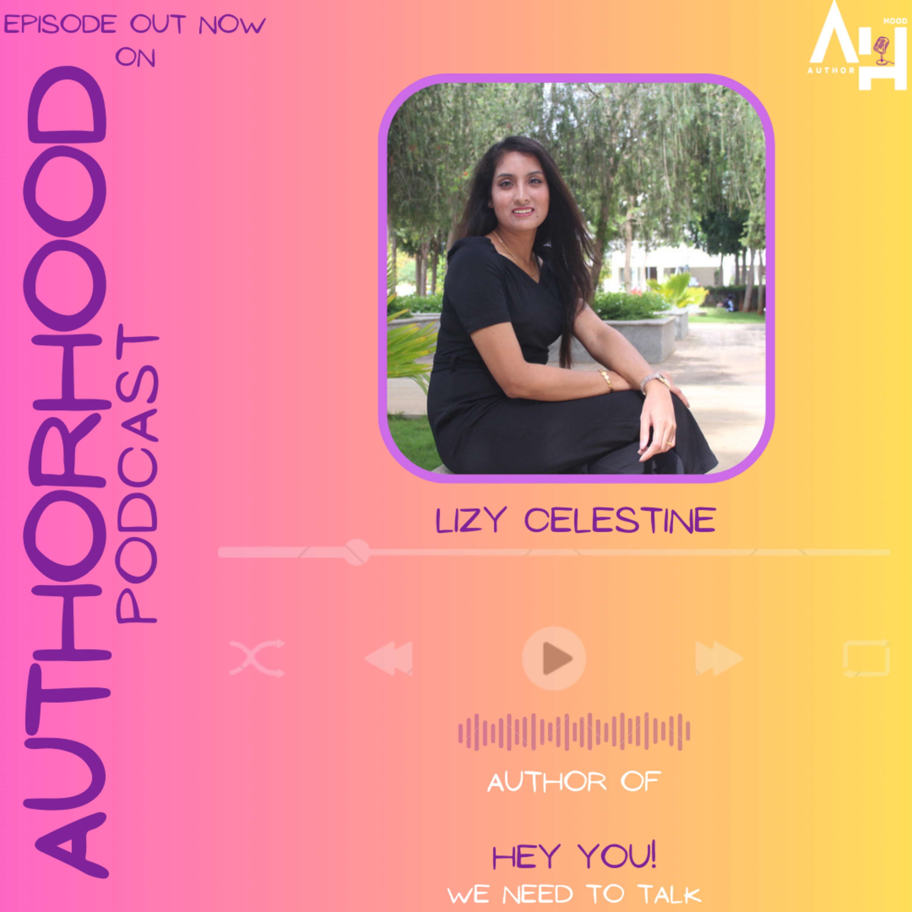 Lizy Celestine✍️ on The AuthorHood Podcast🎙️