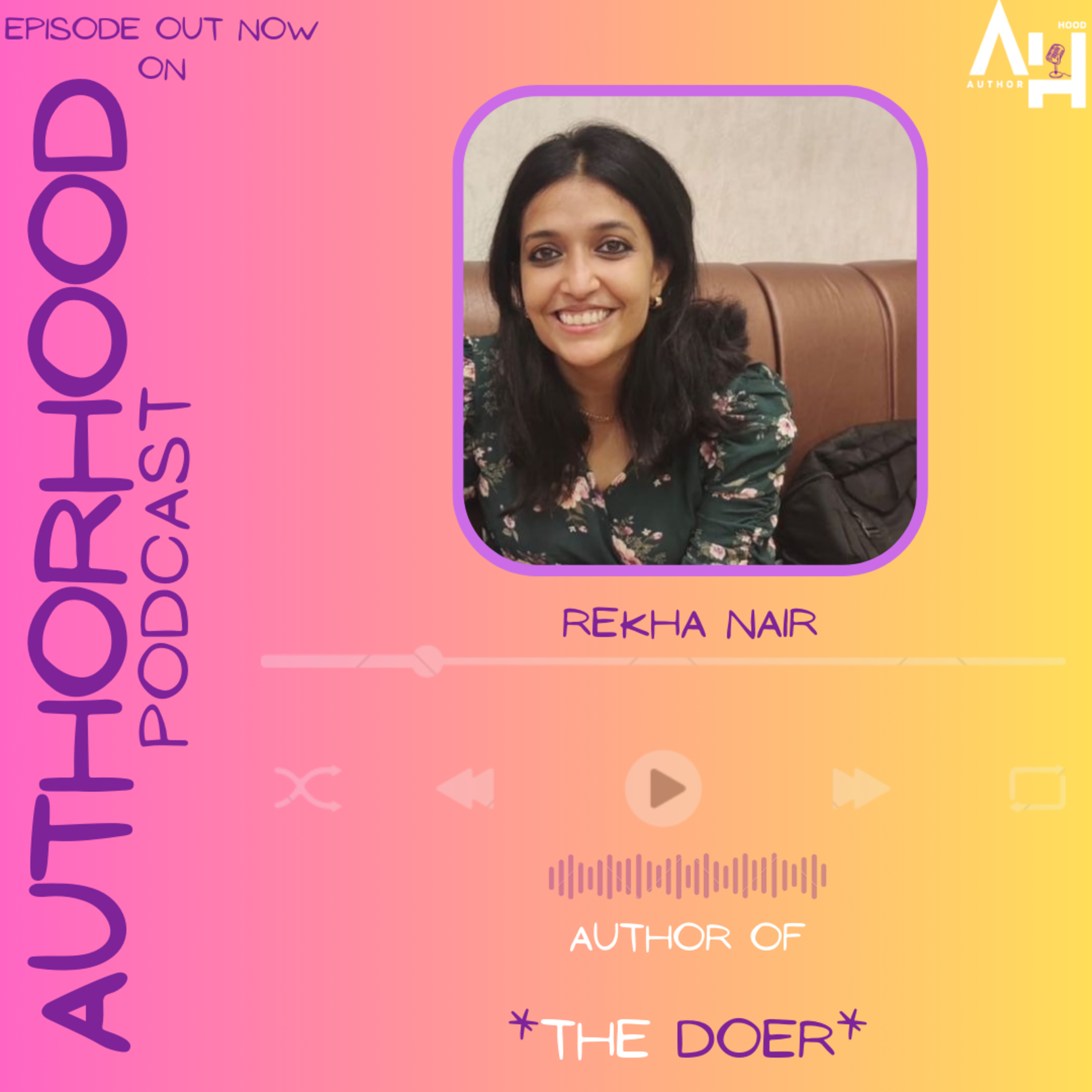 Rekha Nair✍️ ऑन The AuthorHood Podcast🎙️