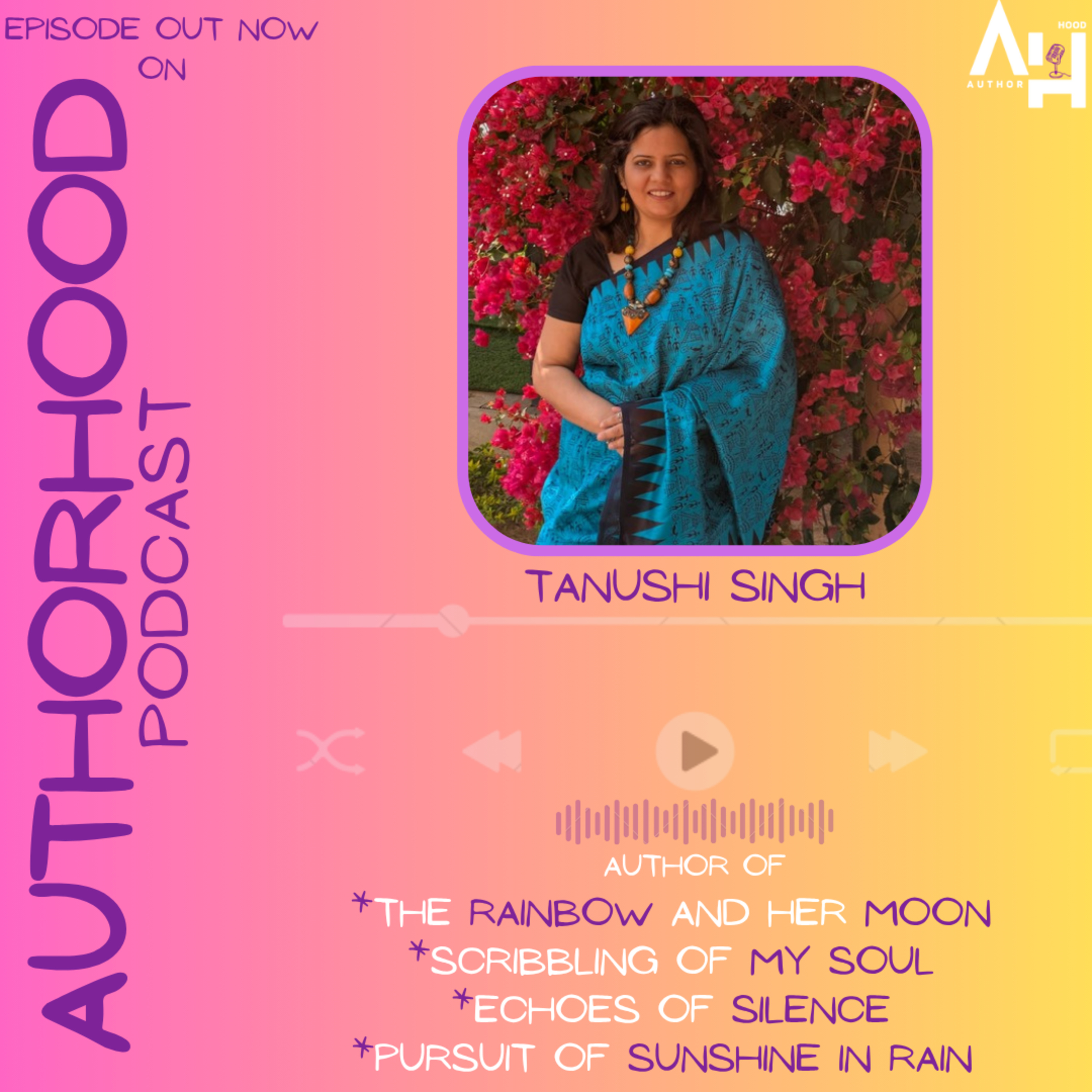 Tanushi Singh✍️ ऑन The AuthorHood Podcast🎙️