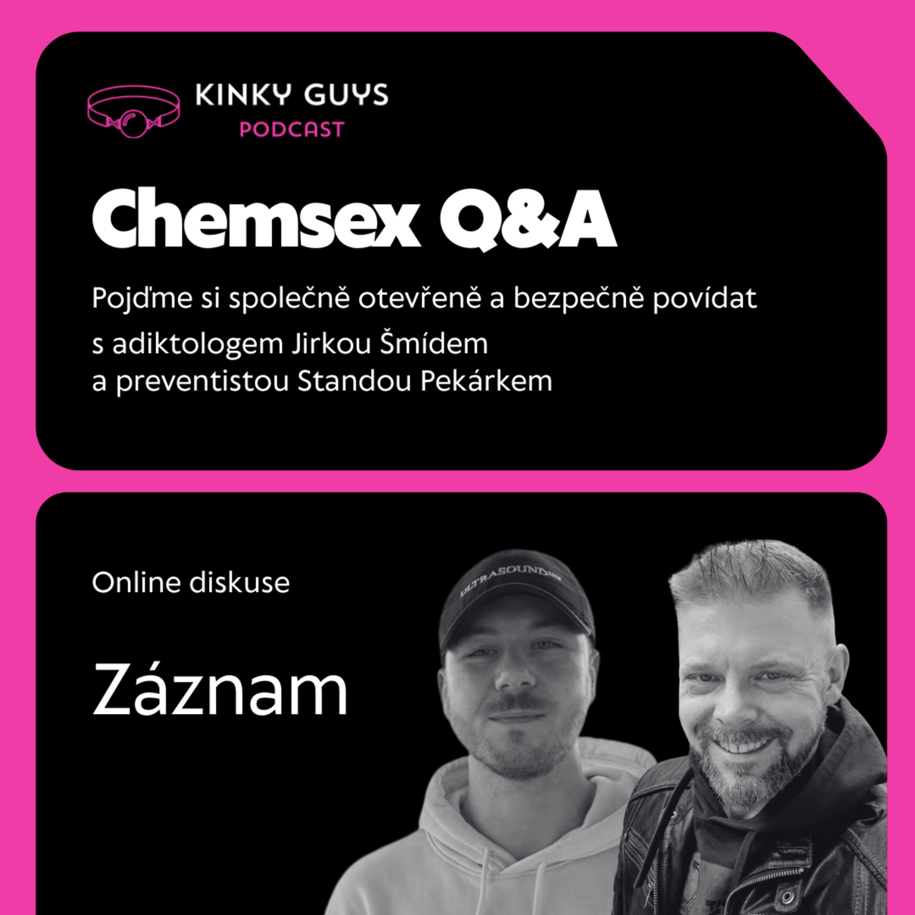 115: CHEMSEX Q&A 🧪💬 S JIRKOU ŠMÍDEM A STANDOU PEKÁRKEM Z ČSAP - ZÁZNAM ZE 14.5.2026