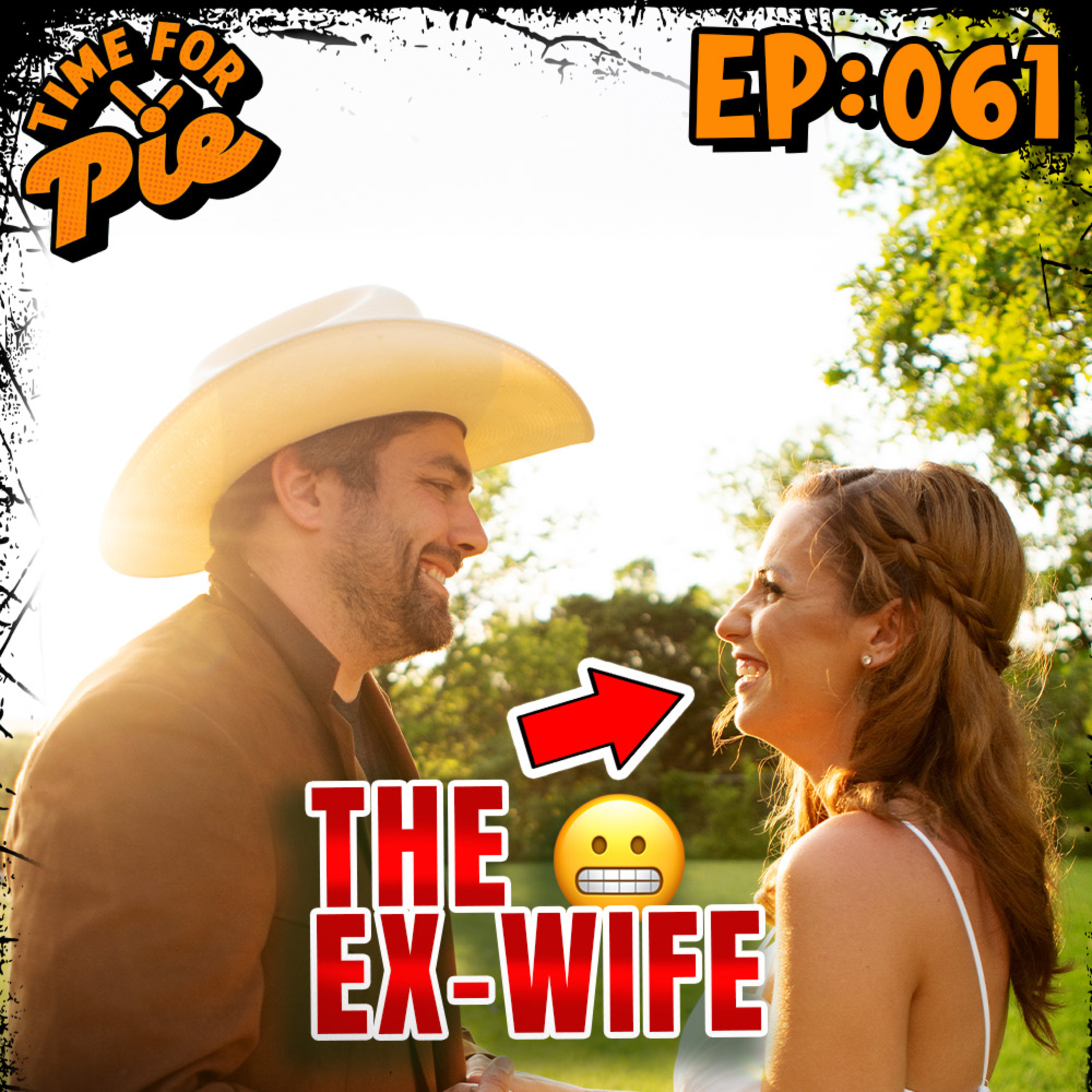 The Ex Wife - What Could Go Wrong? ft. Dame Kemble - TFP 61