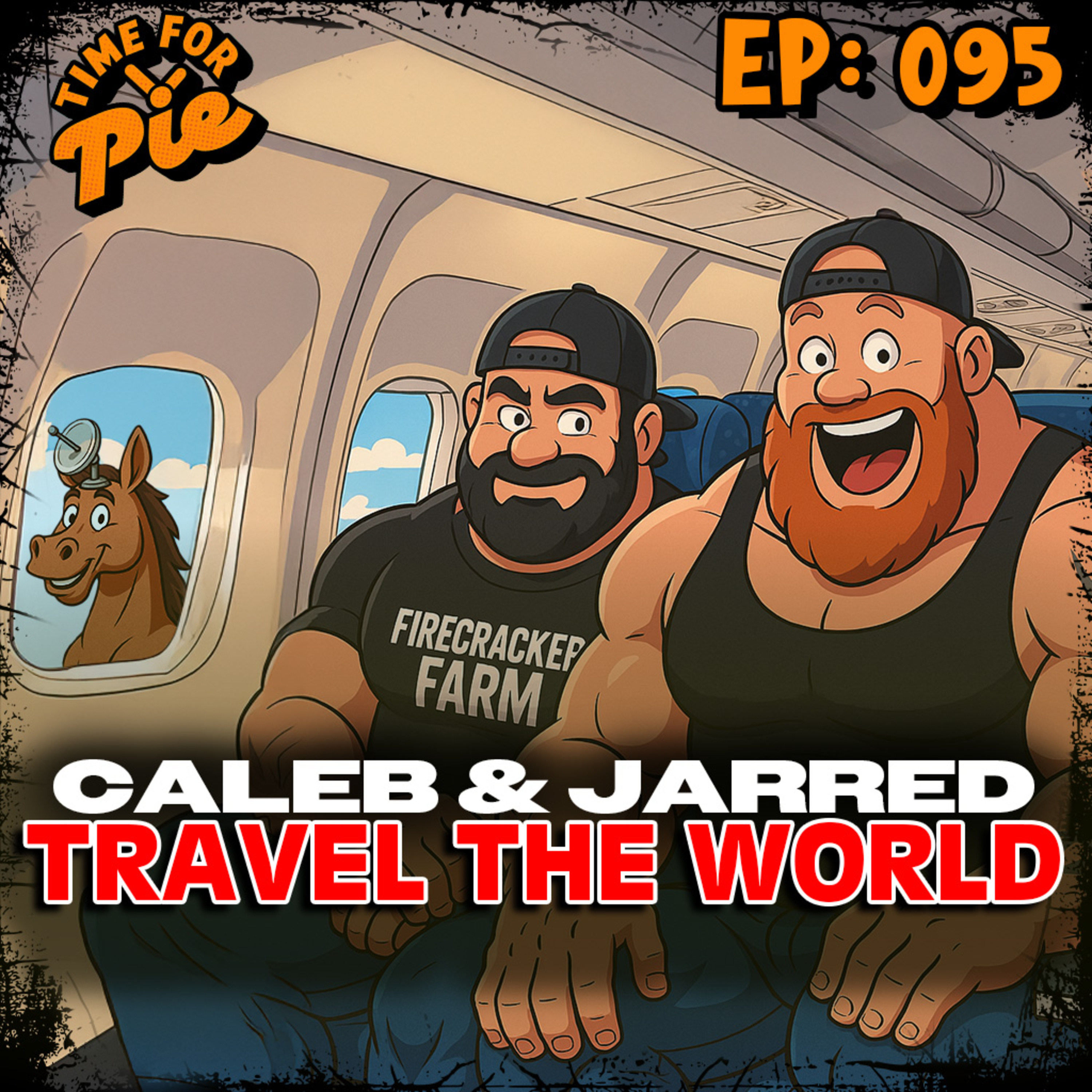 Hunting & Heartbreak: Two Guys Travel the World for Love and Meat - Time for Pie #95