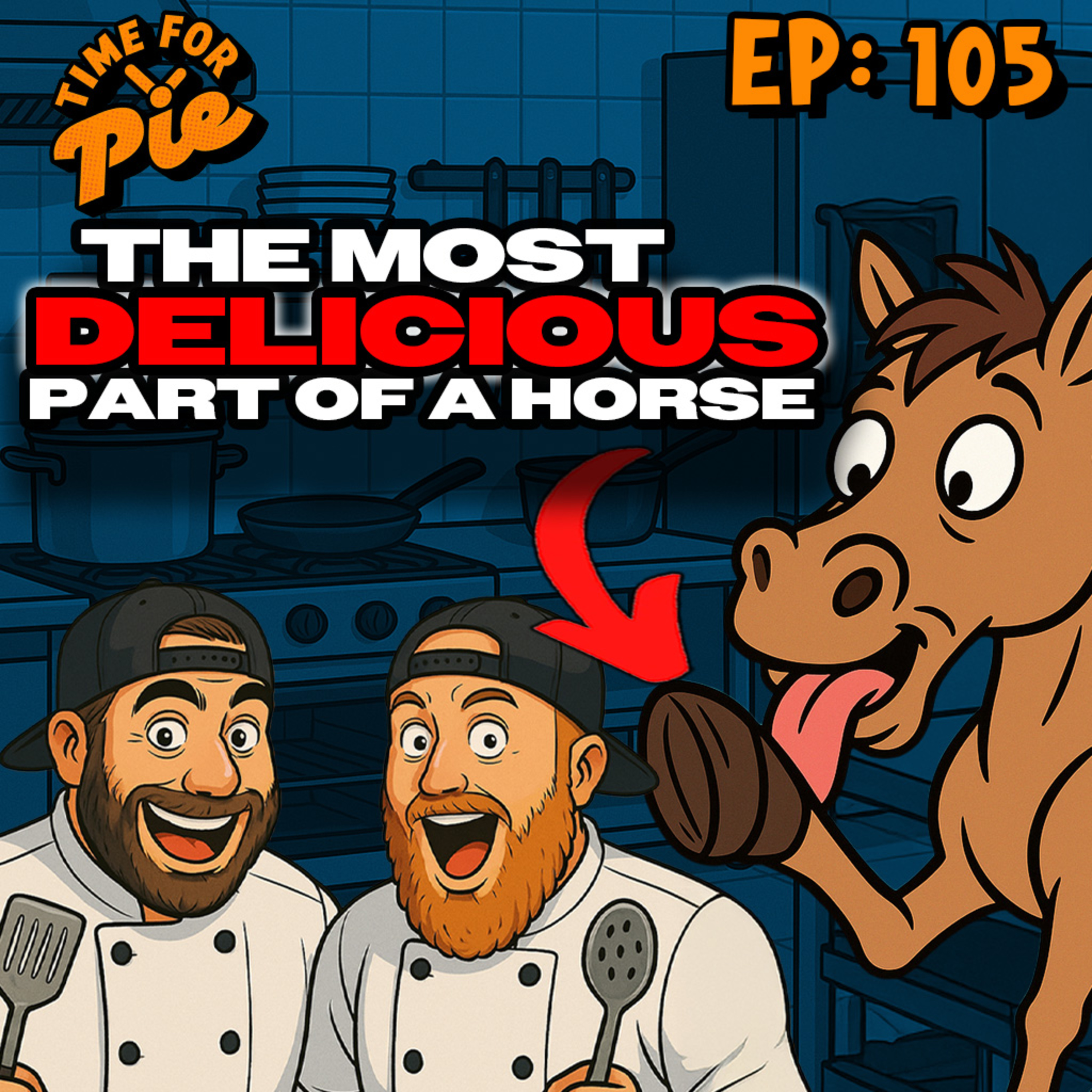 The Dumbest (BEST) Idea We Have Ever Had - Time For Pie #105