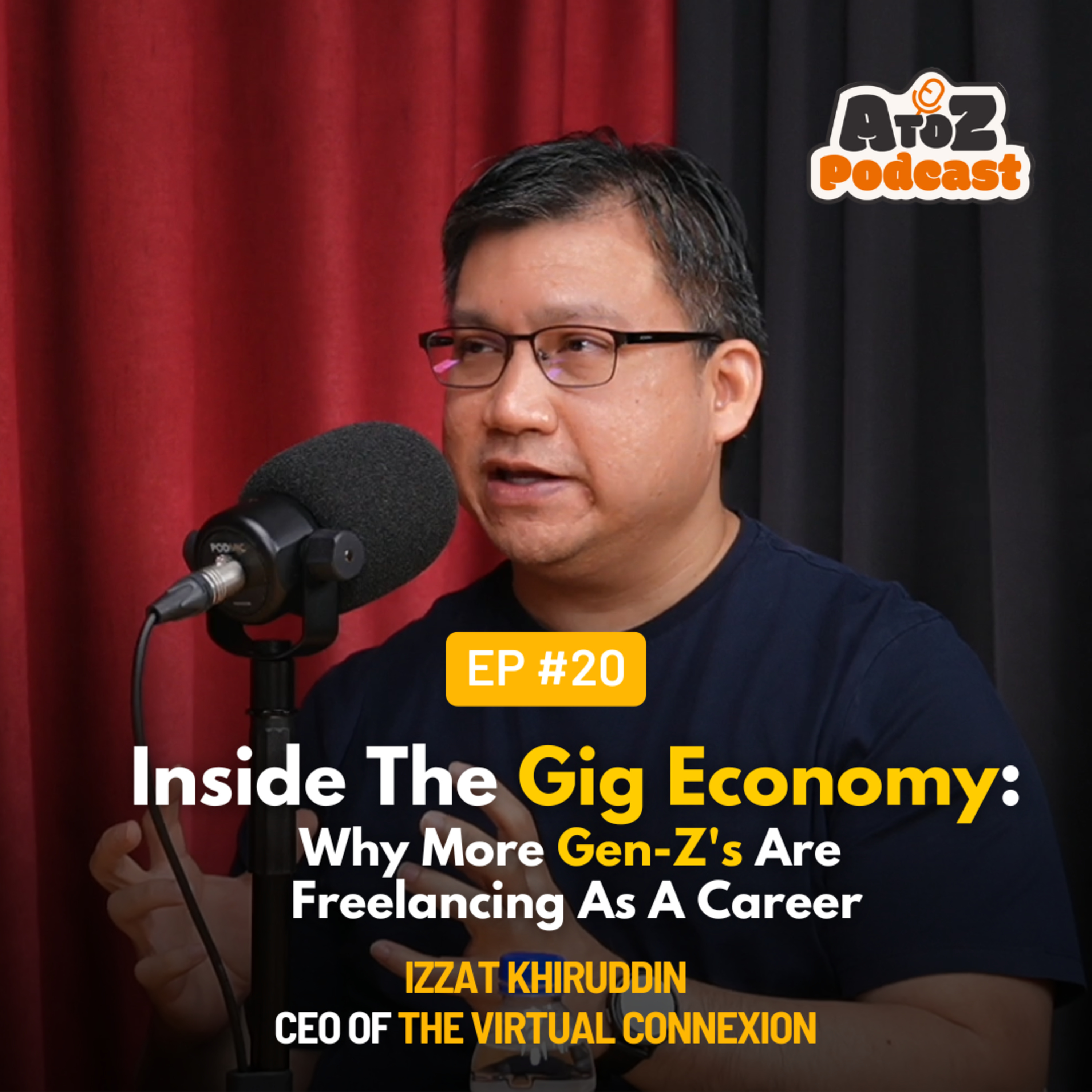 Inside The Gig Economy Why More Gen Z's Are Freelancing As A Career with Izzat Khiruddin #20 episode artwork