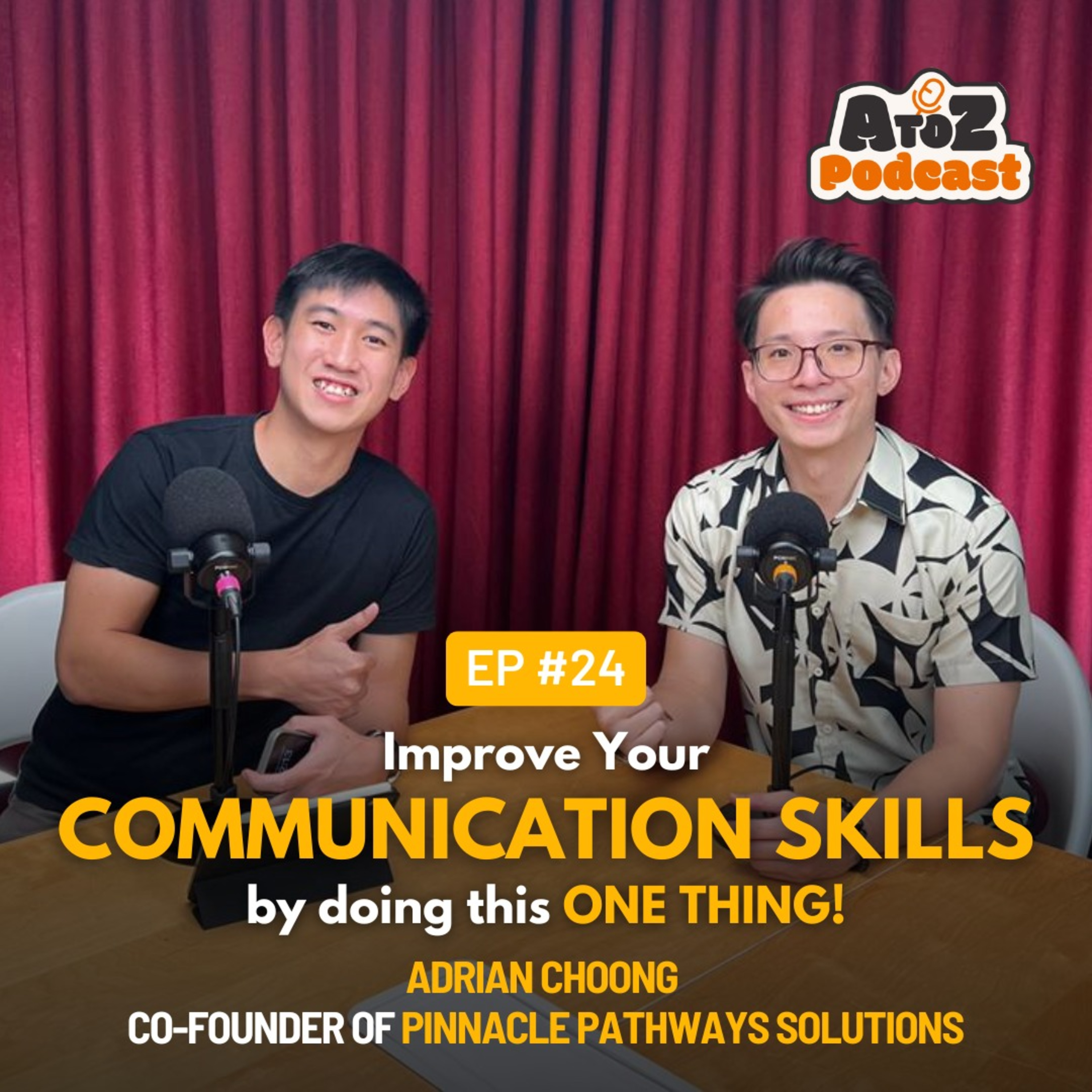 Why Most People Still Communicate Poorly in 2026 — and How to Fix It with Adrian Choong - Ep 24 episode artwork