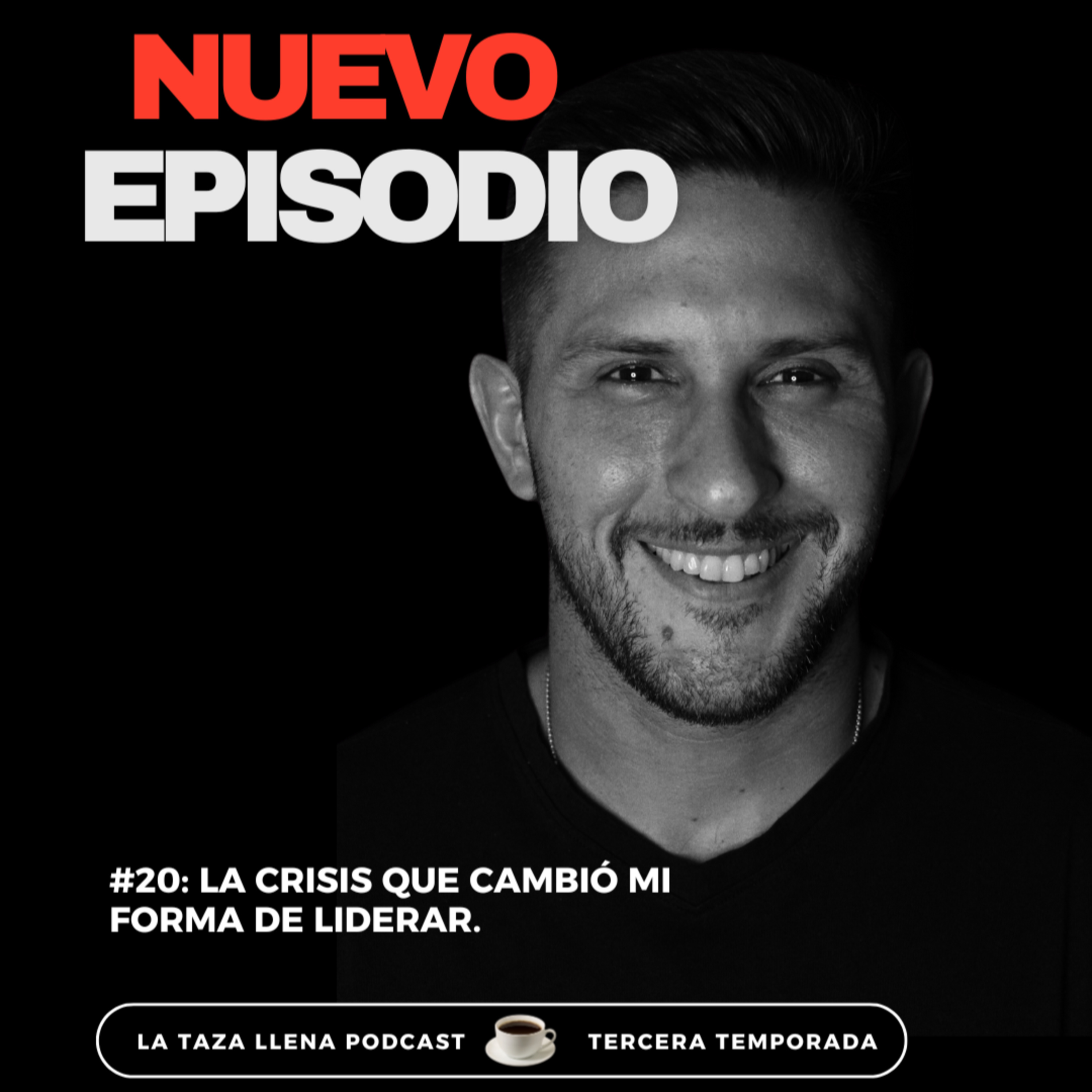 #20: La crisis que cambió mi forma de liderar episode artwork