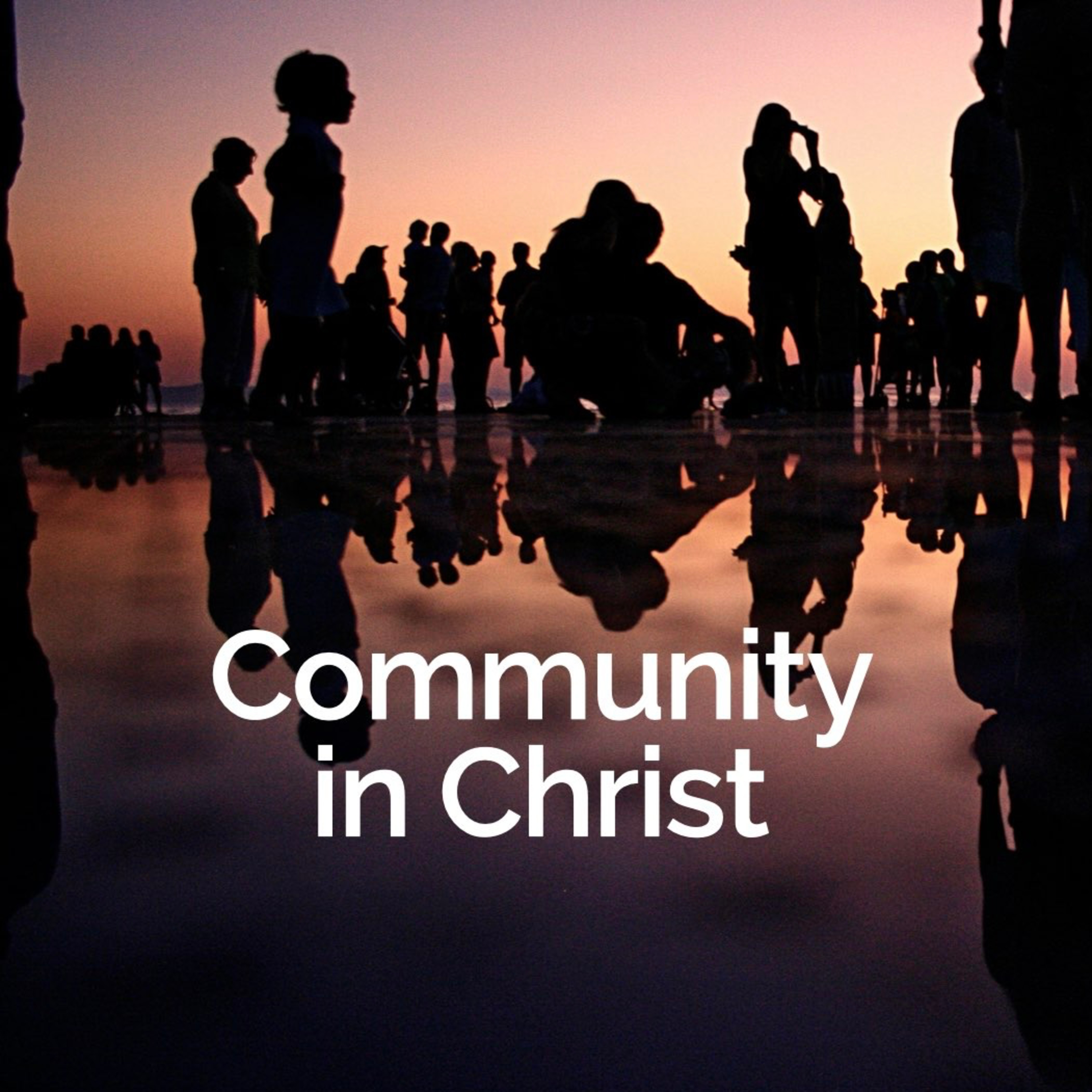 Community in Christ, Part 1 episode artwork