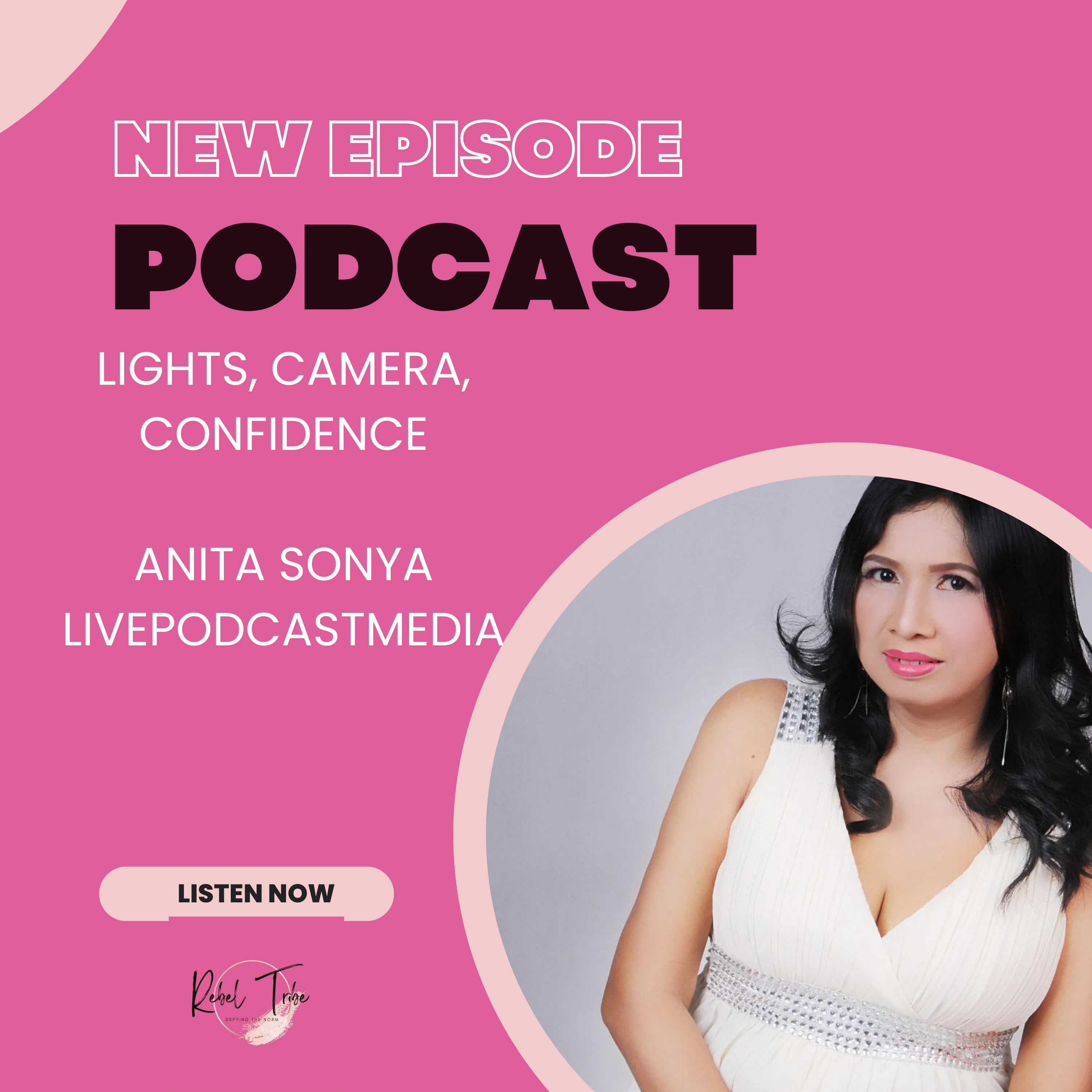 Lights, Camera, Confidence: Building Your Brand with Anita Sonya episode artwork