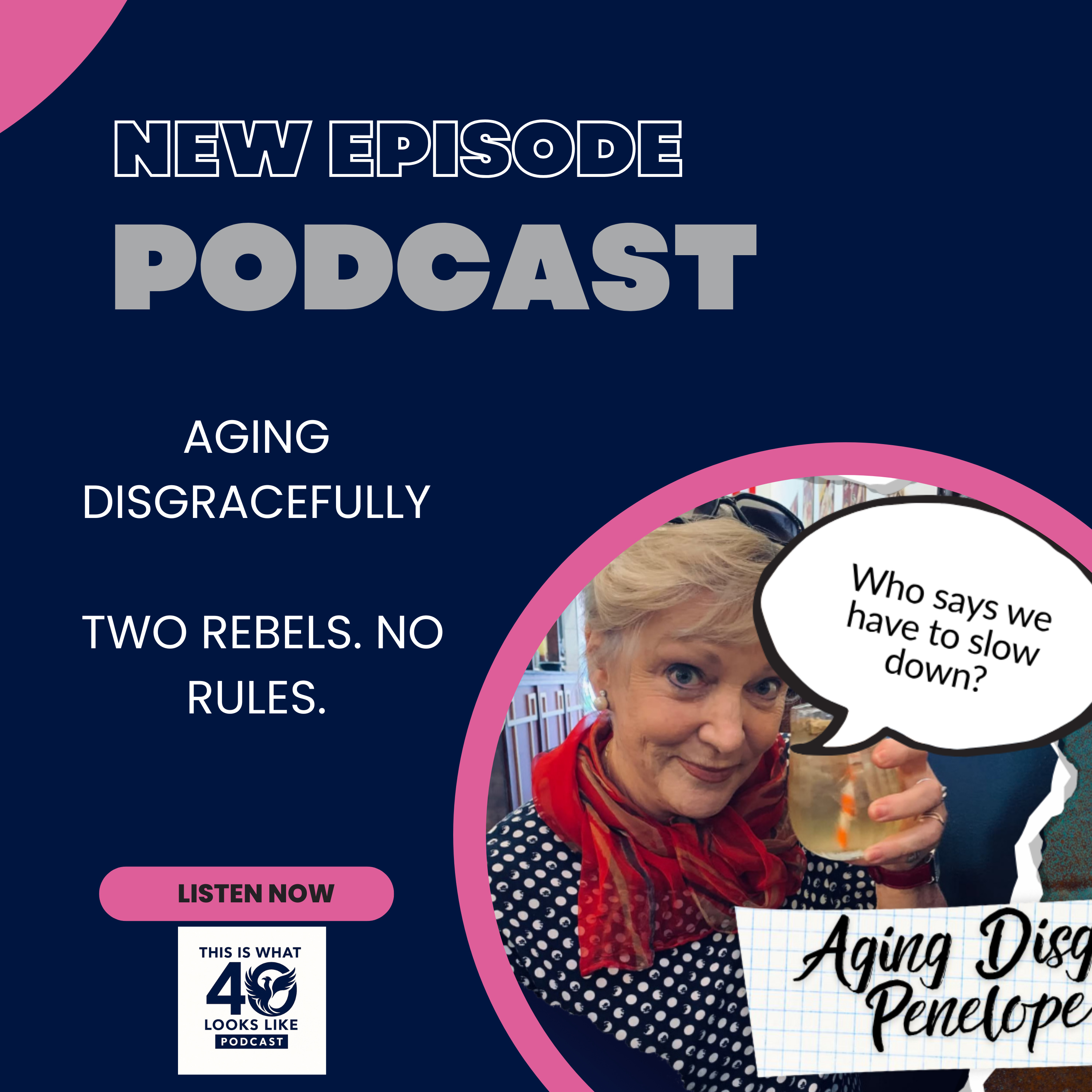Aging Disgracefully: Two Rebels. No Rules. episode artwork