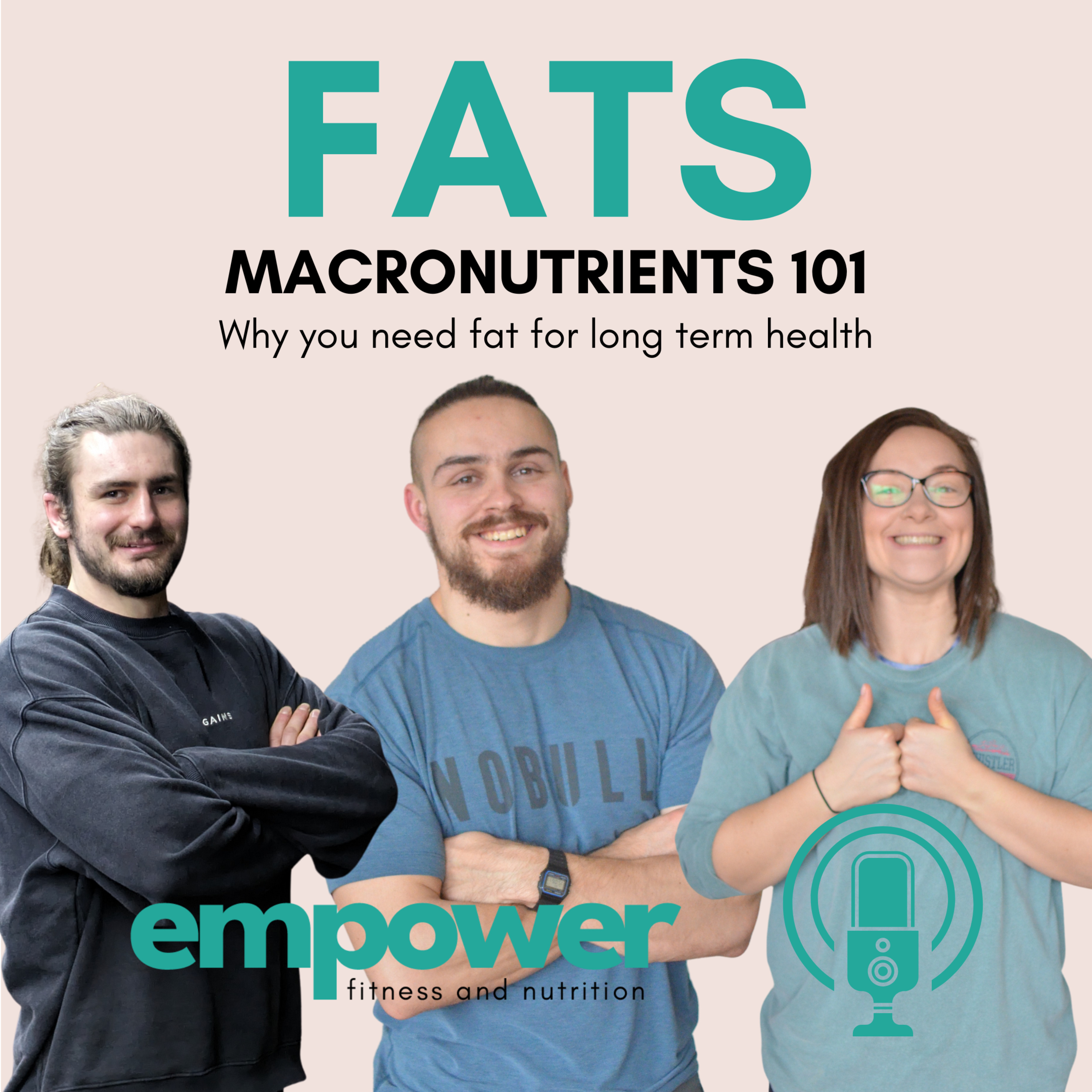 13. Macronutrients 101, Part 3 of 3 | Fats episode artwork