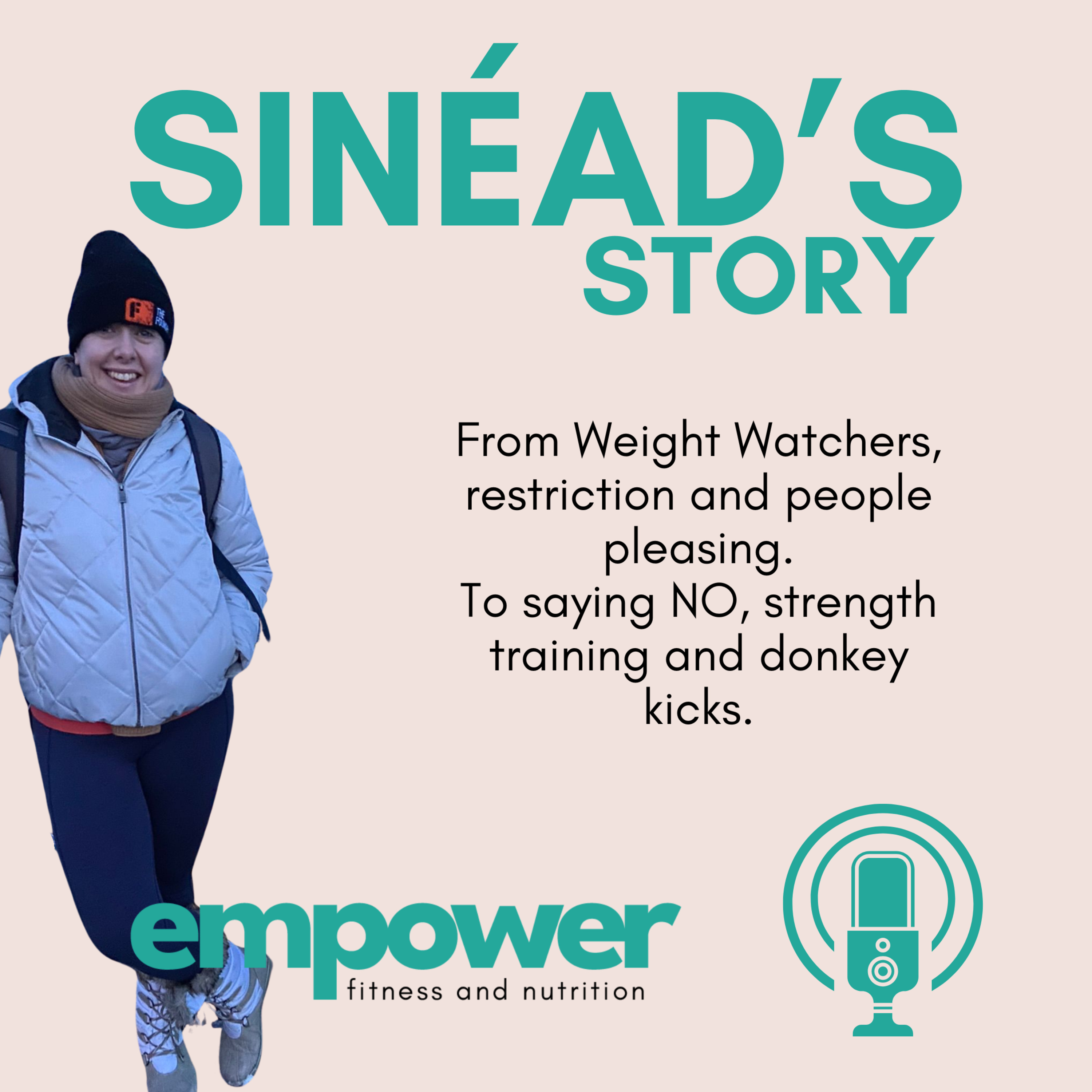 14. From weight watchers and restriction, to strength training and learning to say no | Sineads' Story episode artwork