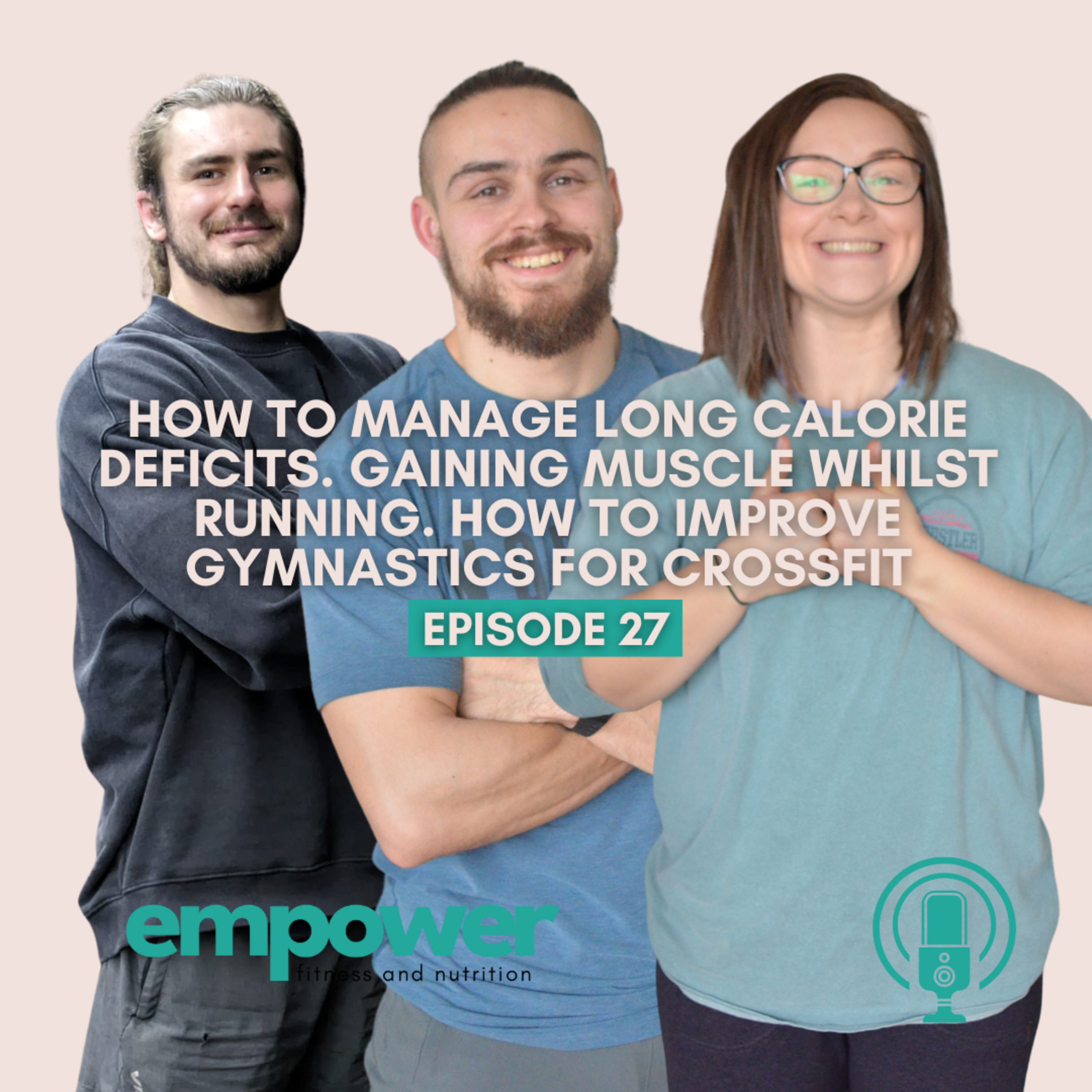 27. What to do when being in a calorie deficit for a long time. How to keep strength and size when running. How to get better at gymnastics for CrossFit episode artwork