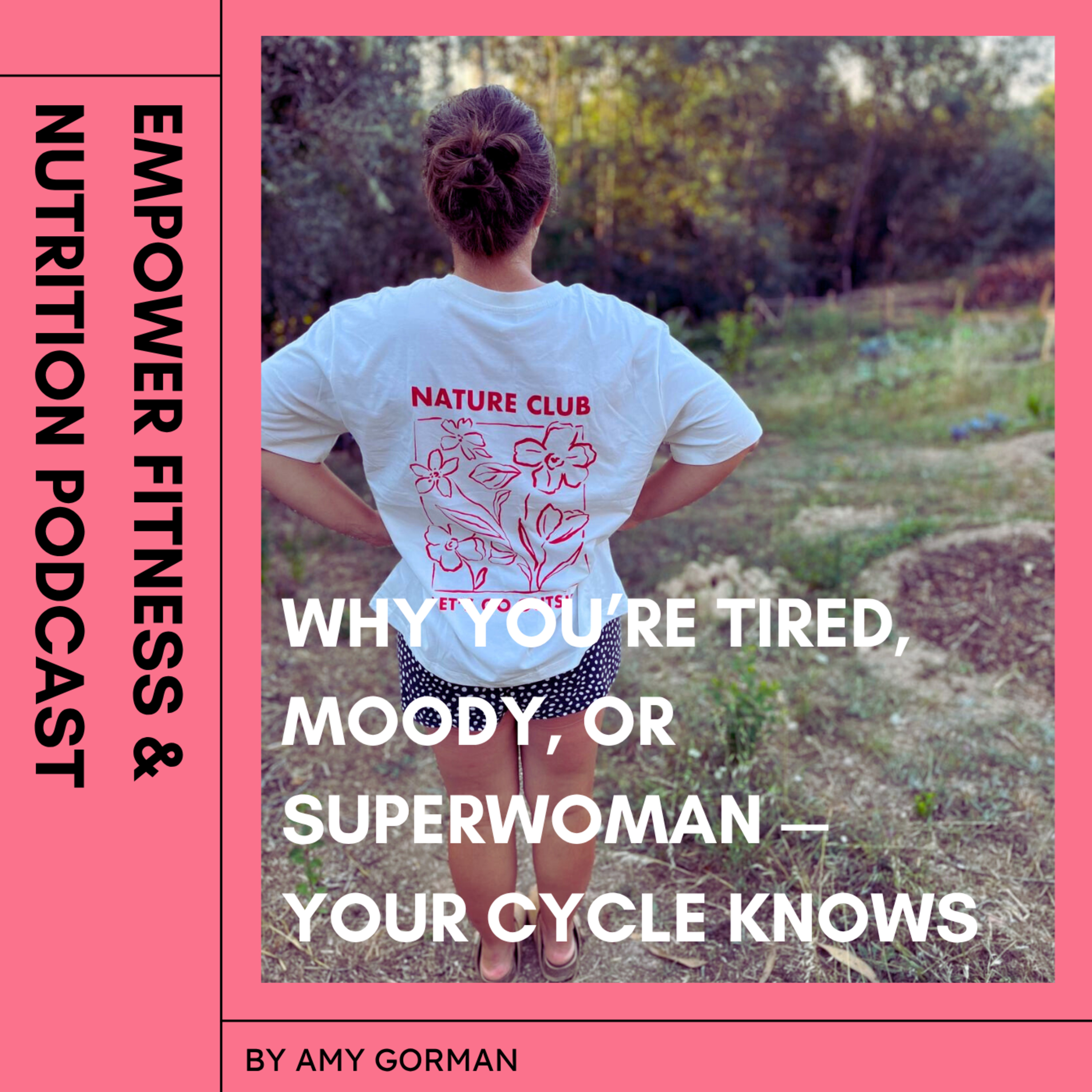 40. Why You’re Tired, Moody, or Superwoman — Your Cycle Knows episode artwork
