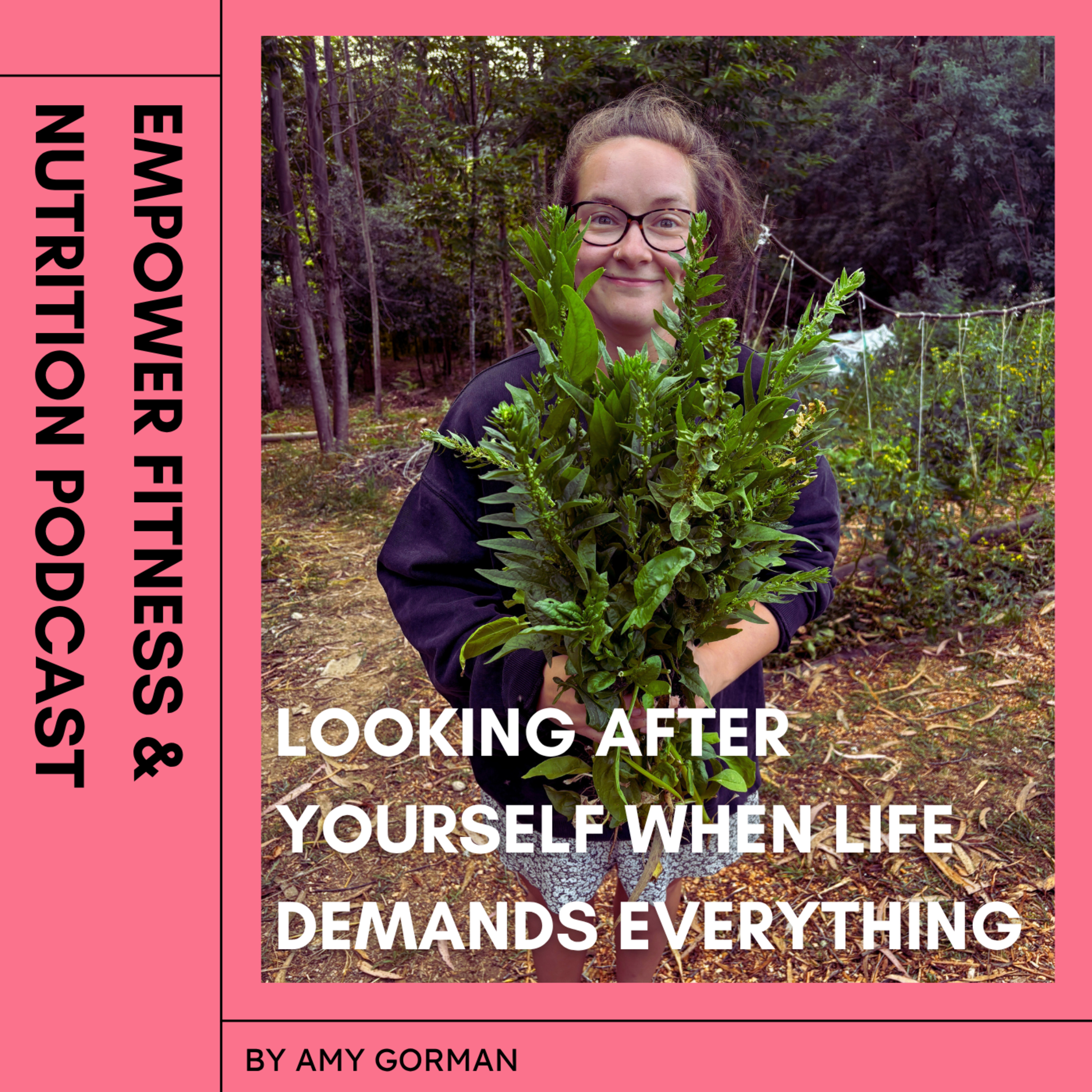 50. Looking After Yourself When Life Demands Everything episode artwork