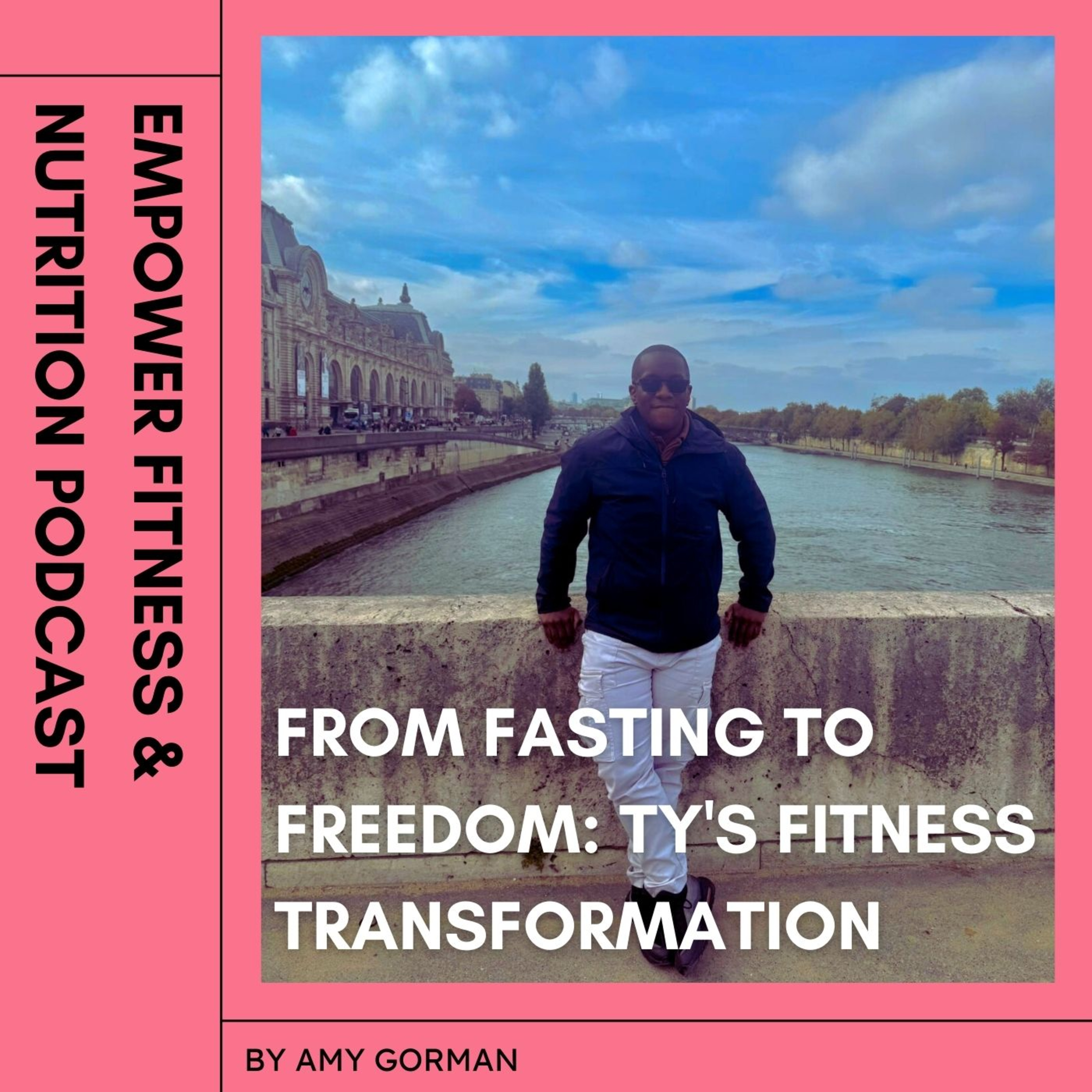 52. From Fasting to Freedom: Ty's Fitness Transformation episode artwork