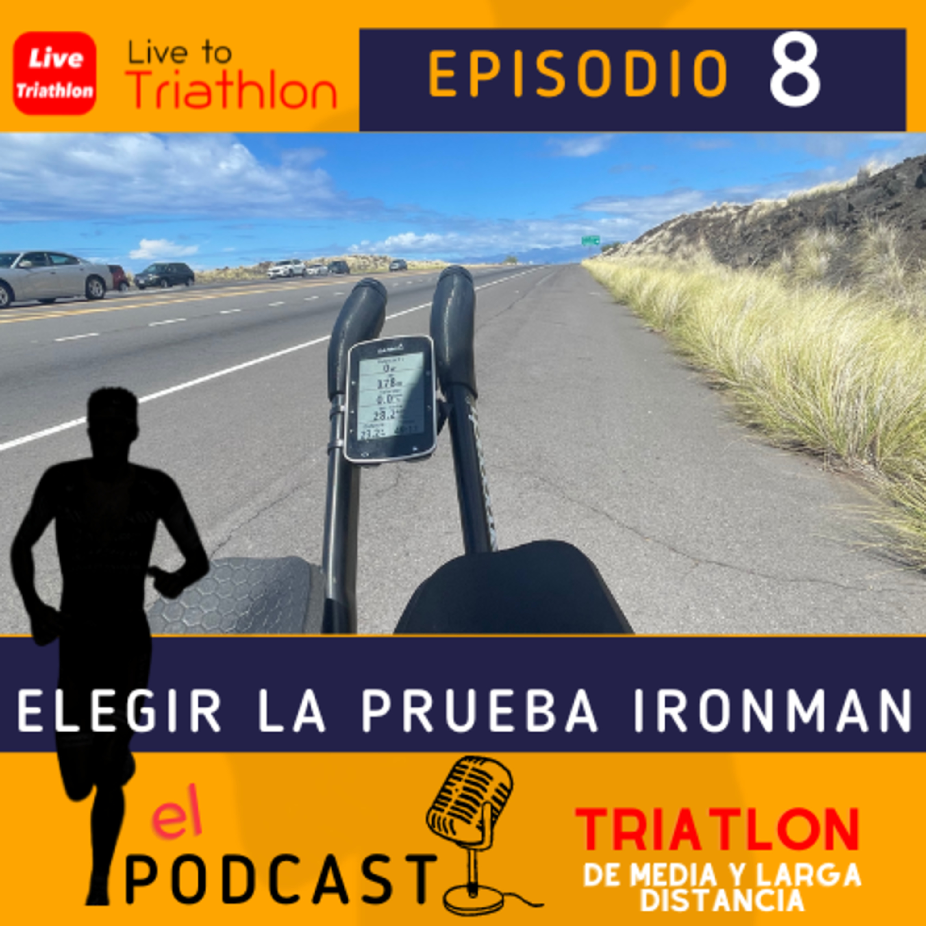 8. Cómo y porqué elegir tu prueba IRONMAN o 70.3 episode artwork