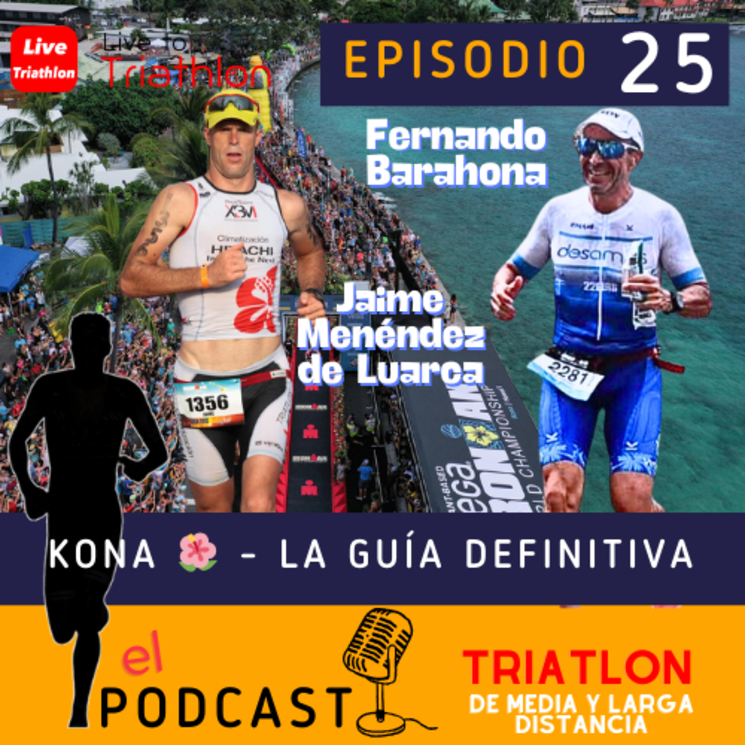 25. IRONMAN HAWAII - KONA - LA GUIA DEFINITIVA CON LUARCA Y FERDY episode artwork