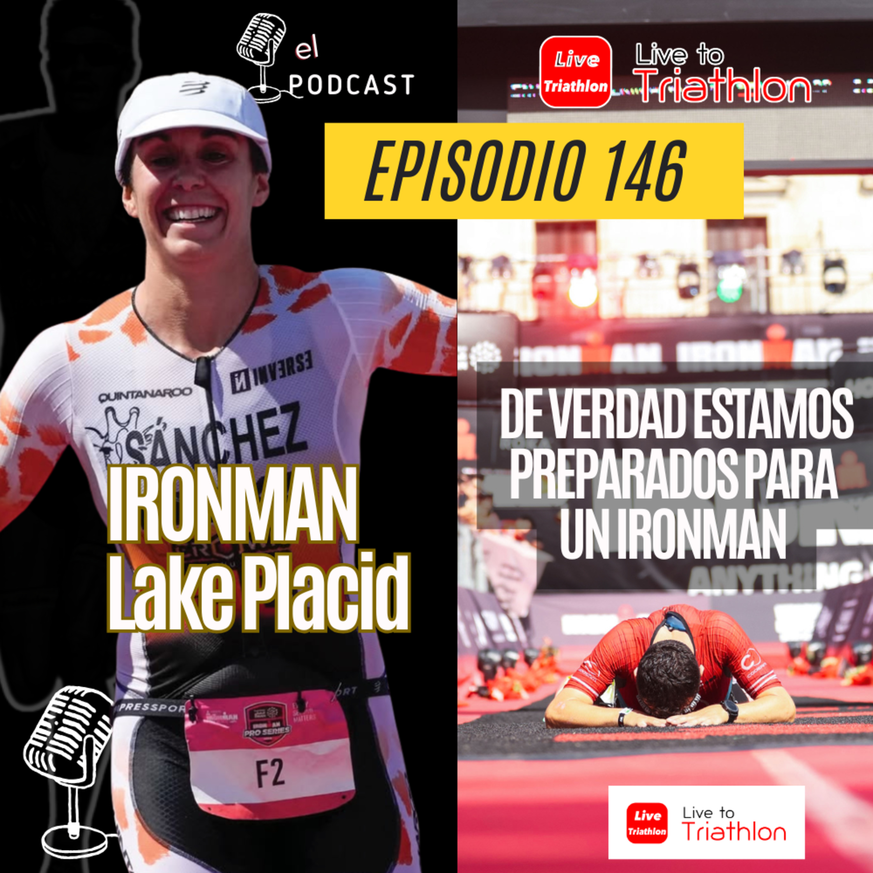 146. Ironman Lake Placid y ¿Estamos preparados para el IRONMAN que no esperamos? episode artwork