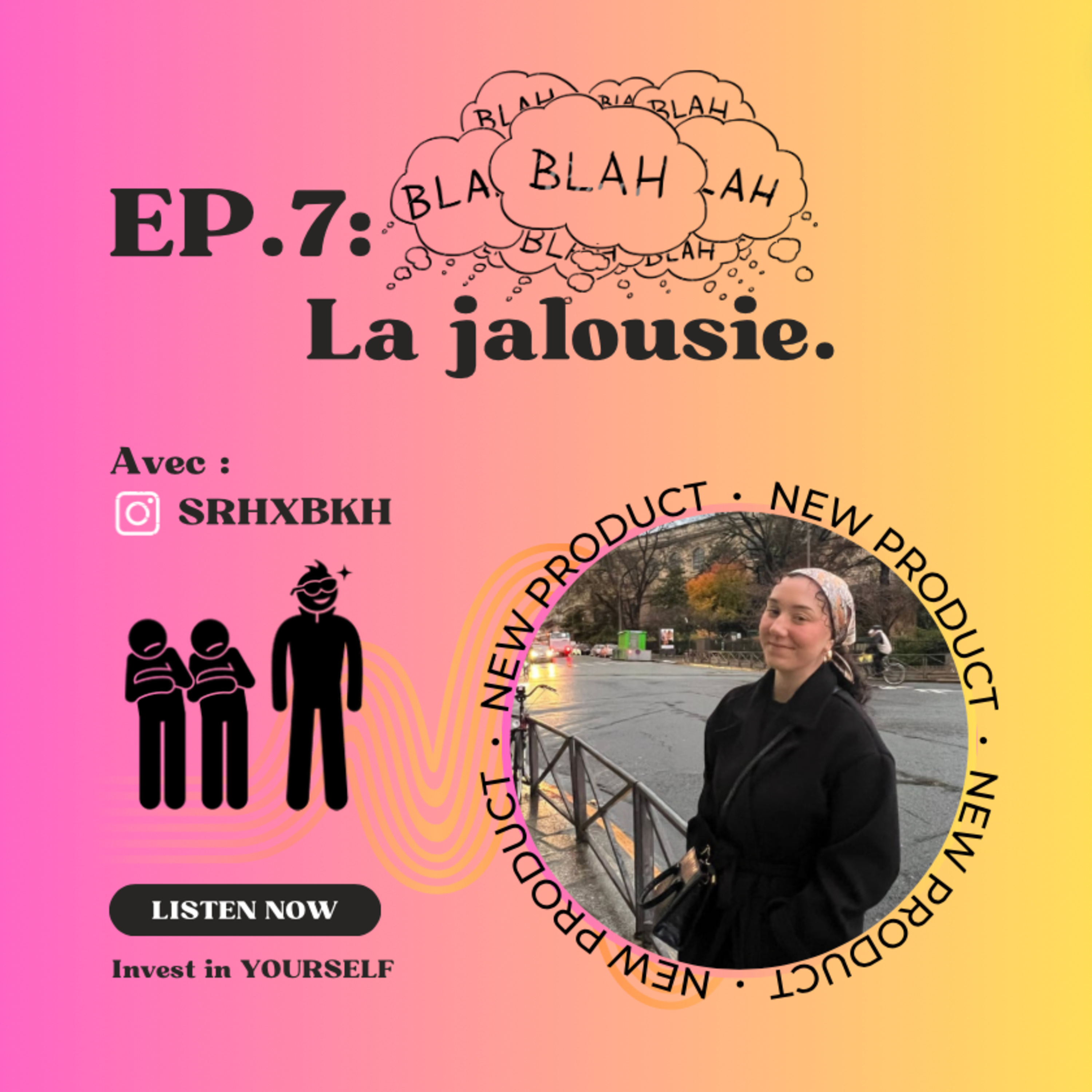 EP.7 La jalousie ?