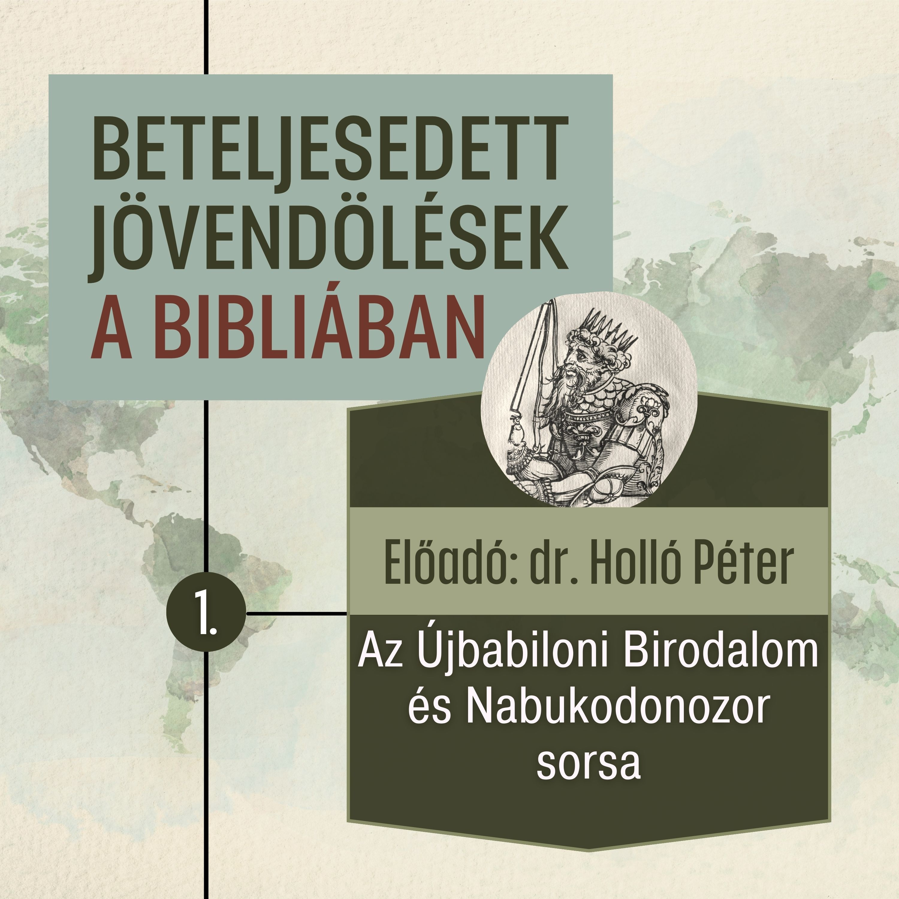 1. Az Újbabiloni Birodalom és Nabukodonozor sorsa • Dr. Holló Péter episode artwork