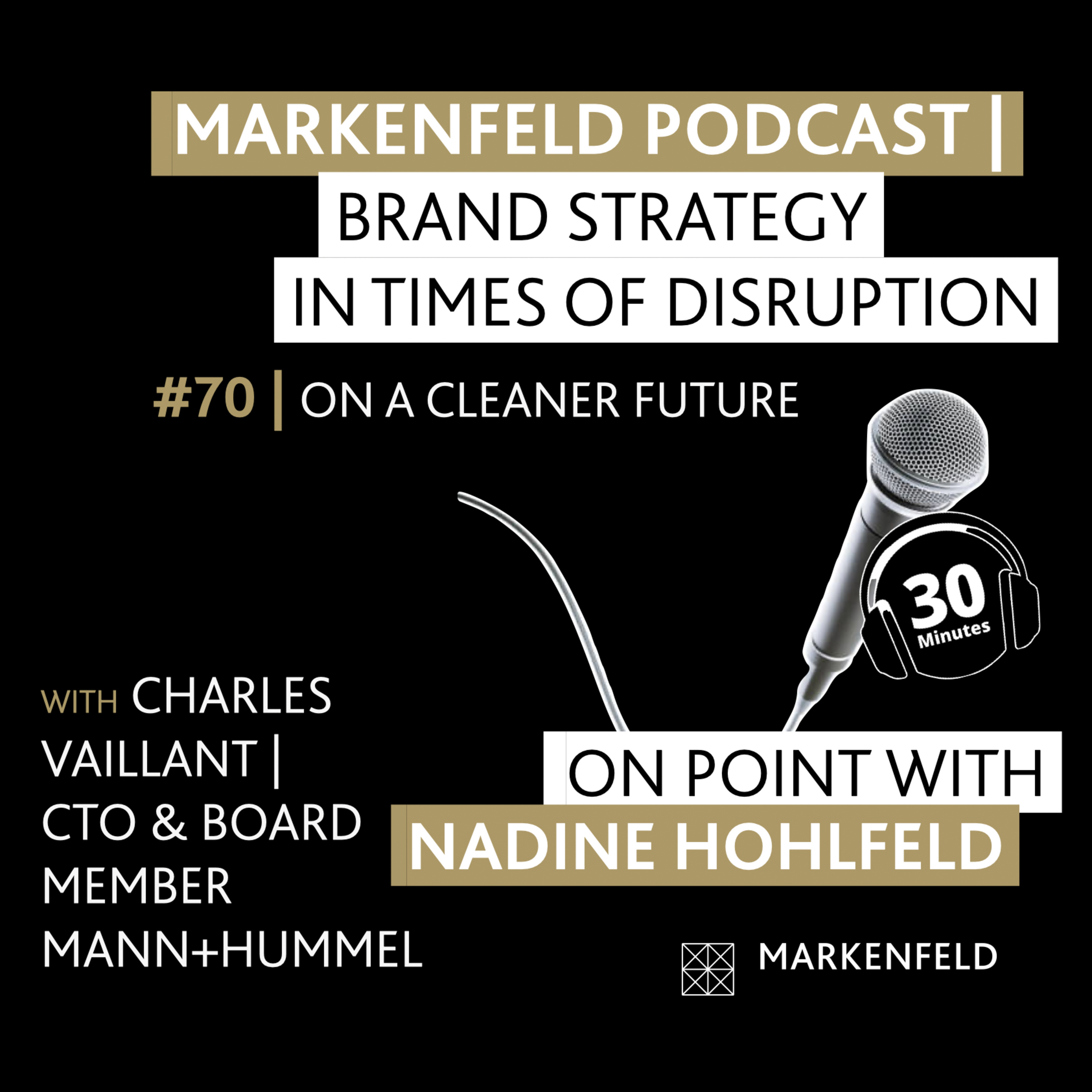 🔥 70 | ON A CLEANER FUTURE with CHARLES VAILLANT (CTO & BOARD MEMBER MANN+HUMMEL) episode artwork