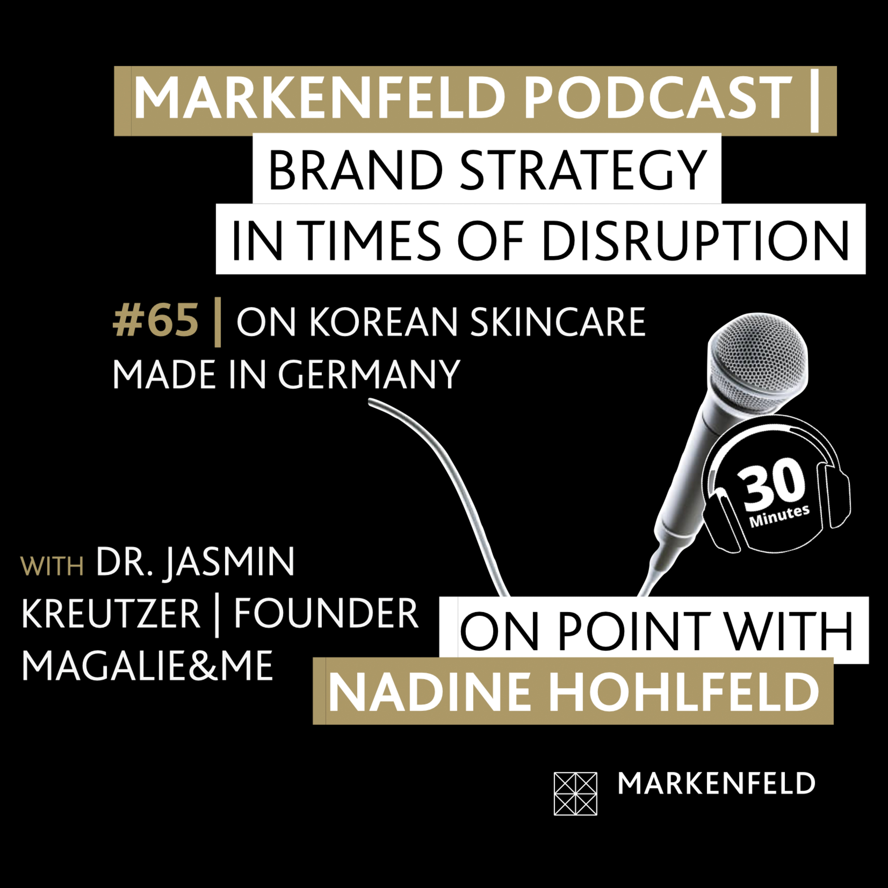 🔥 65 | ON KOREAN SKINCARE MADE IN GERMANY with ⁠DR. JASMIN KREUTZER (FOUNDER KOREAN SKINCARE MAGALIE&ME) episode artwork