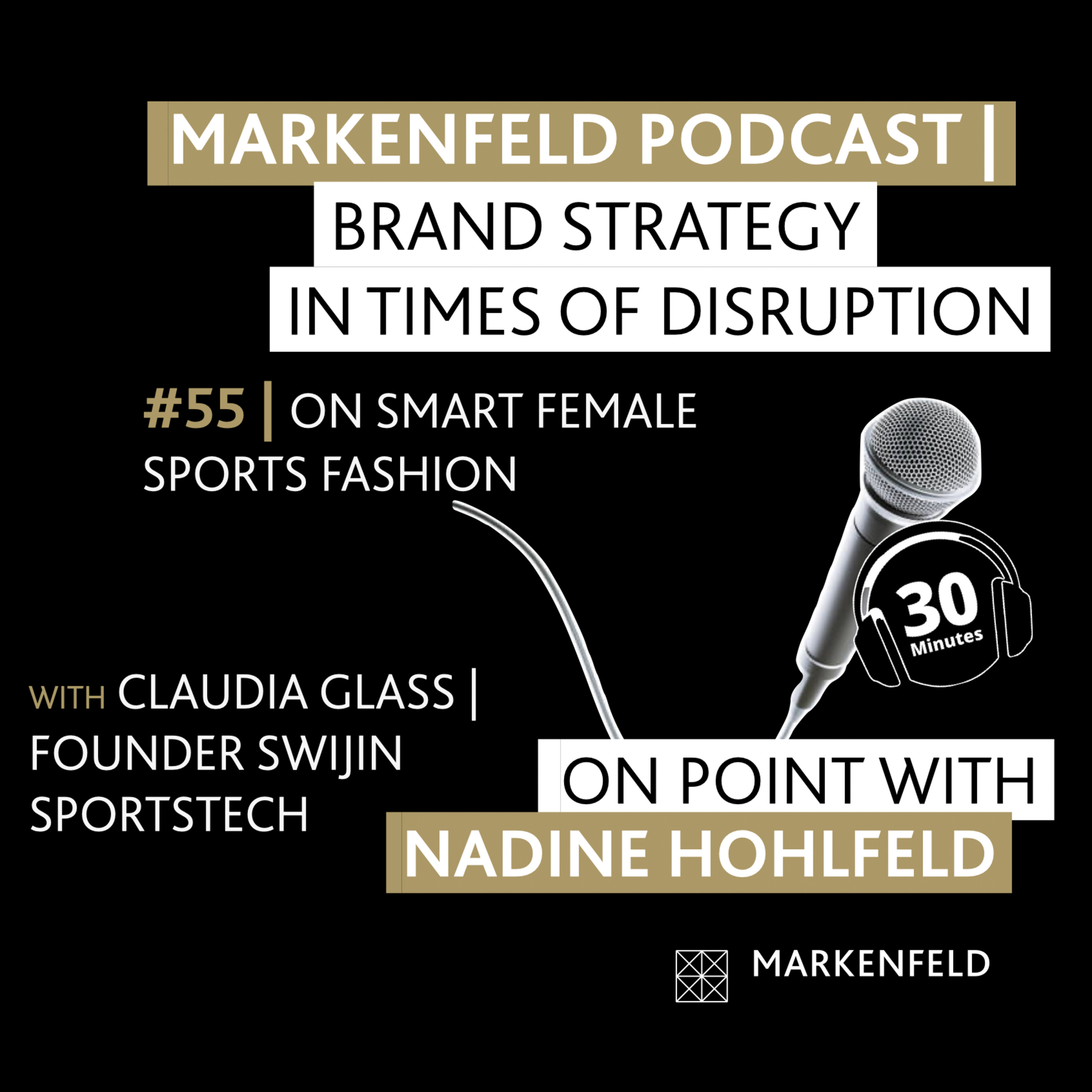 🔥 55 | ON SMART FEMALE SPORTS FASHION with CLAUDIA GLASS (FOUNDER SWIJIN SPORTSTECH) episode artwork