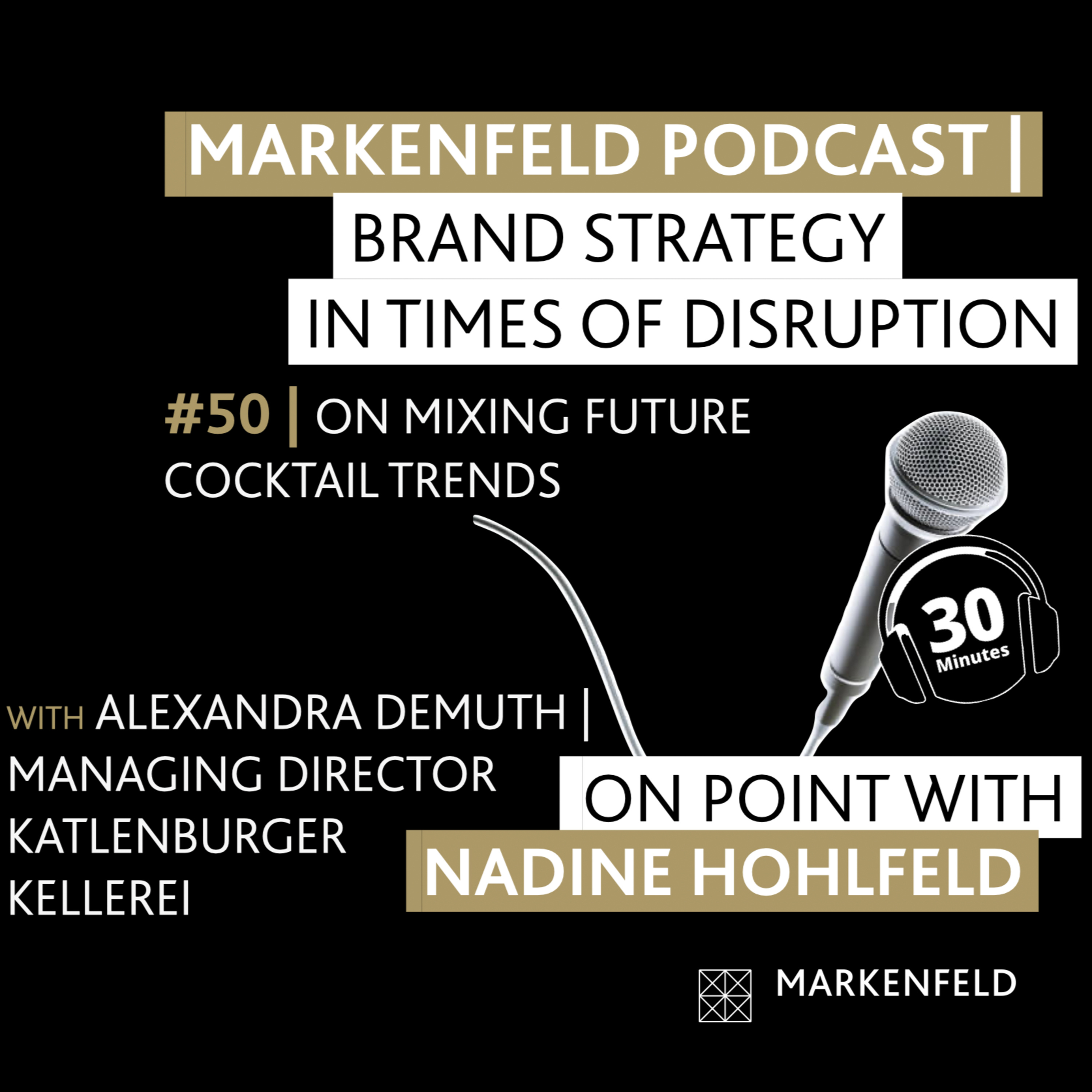 🔥 50 | ON MIXING FUTURE COCKTAIL TRENDS with ALEXANDRA DEMUTH (MANAGING DIRECTOR KATLENBURGER KELLEREI) episode artwork