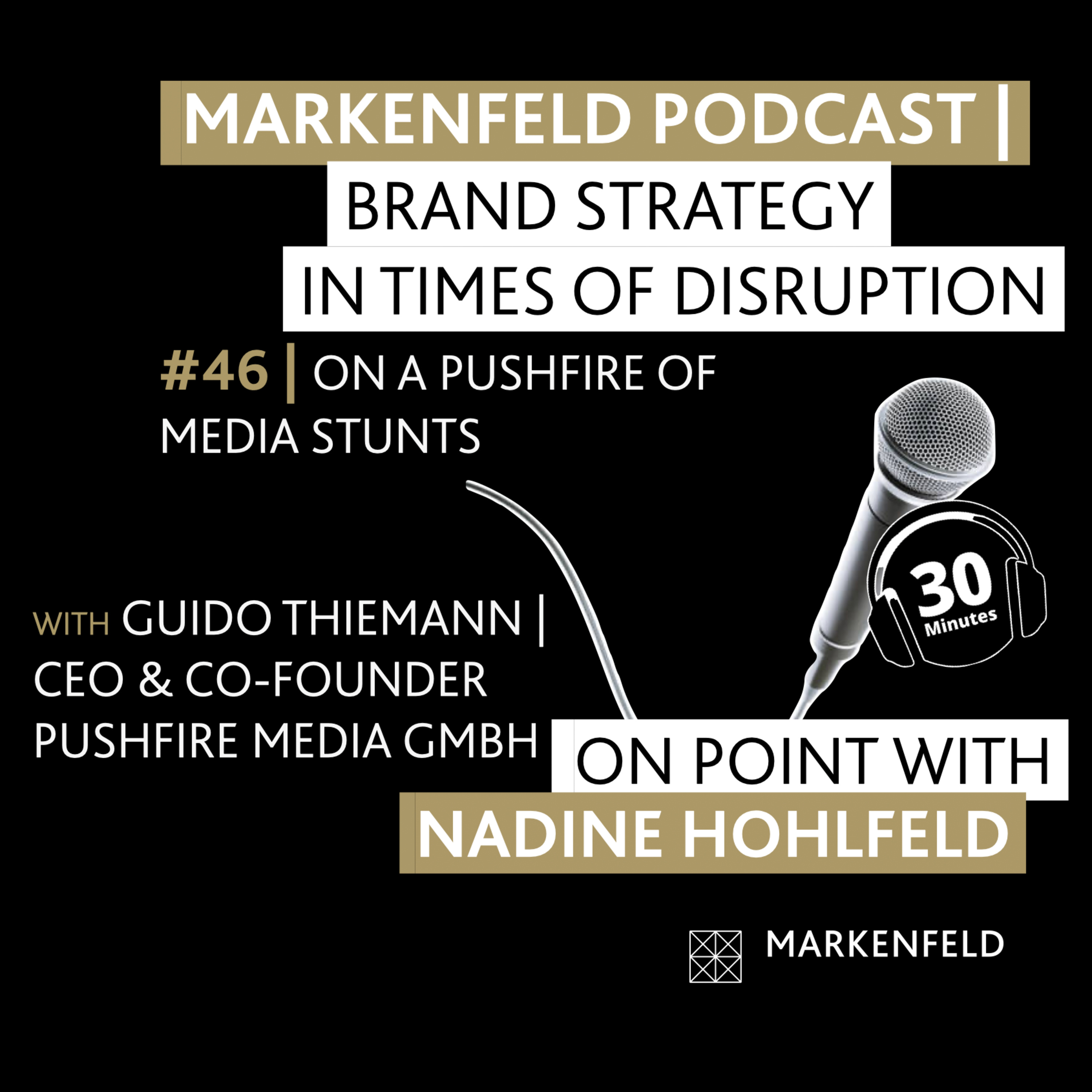 🔥 46 | ON A PUSHFIRE OF MEDIA STUNTS with GUIDO THIEMANN (CEO & CO-FOUNDER PUSHFIRE MEDIA GMBH) episode artwork