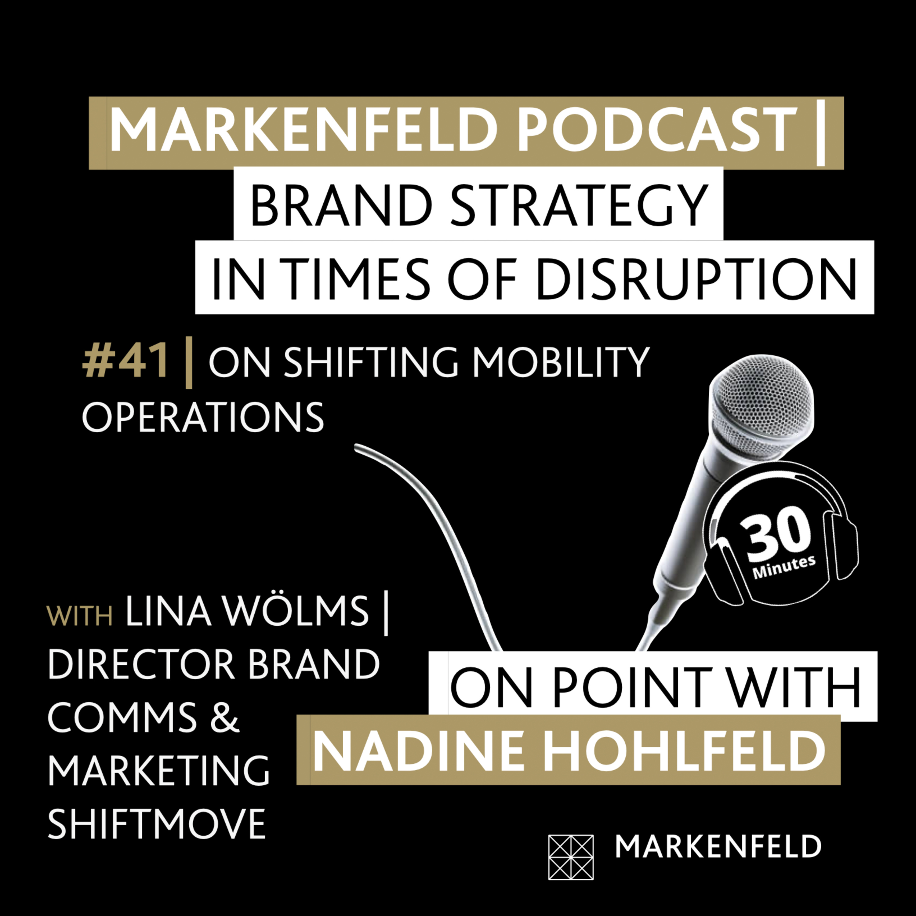 🔥 41 | ON SHIFTING MOBILITY OPERATIONS with LINA WÖLMS (DIRECTOR BRAND COMMS & MARKETING SHIFTMOVE) episode artwork