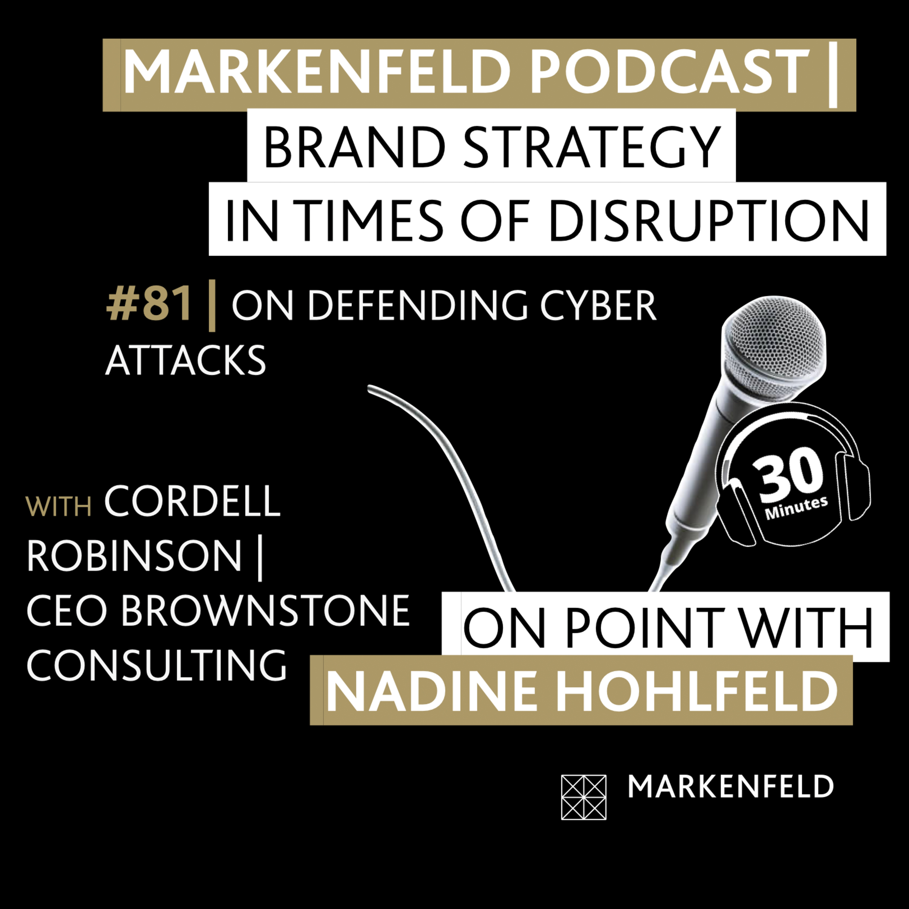 🔥 81 | ON DEFENDING CYBER ATTACKS with CORDELL ROBINSON (CEO BROWNSTONE CONSULTING) episode artwork