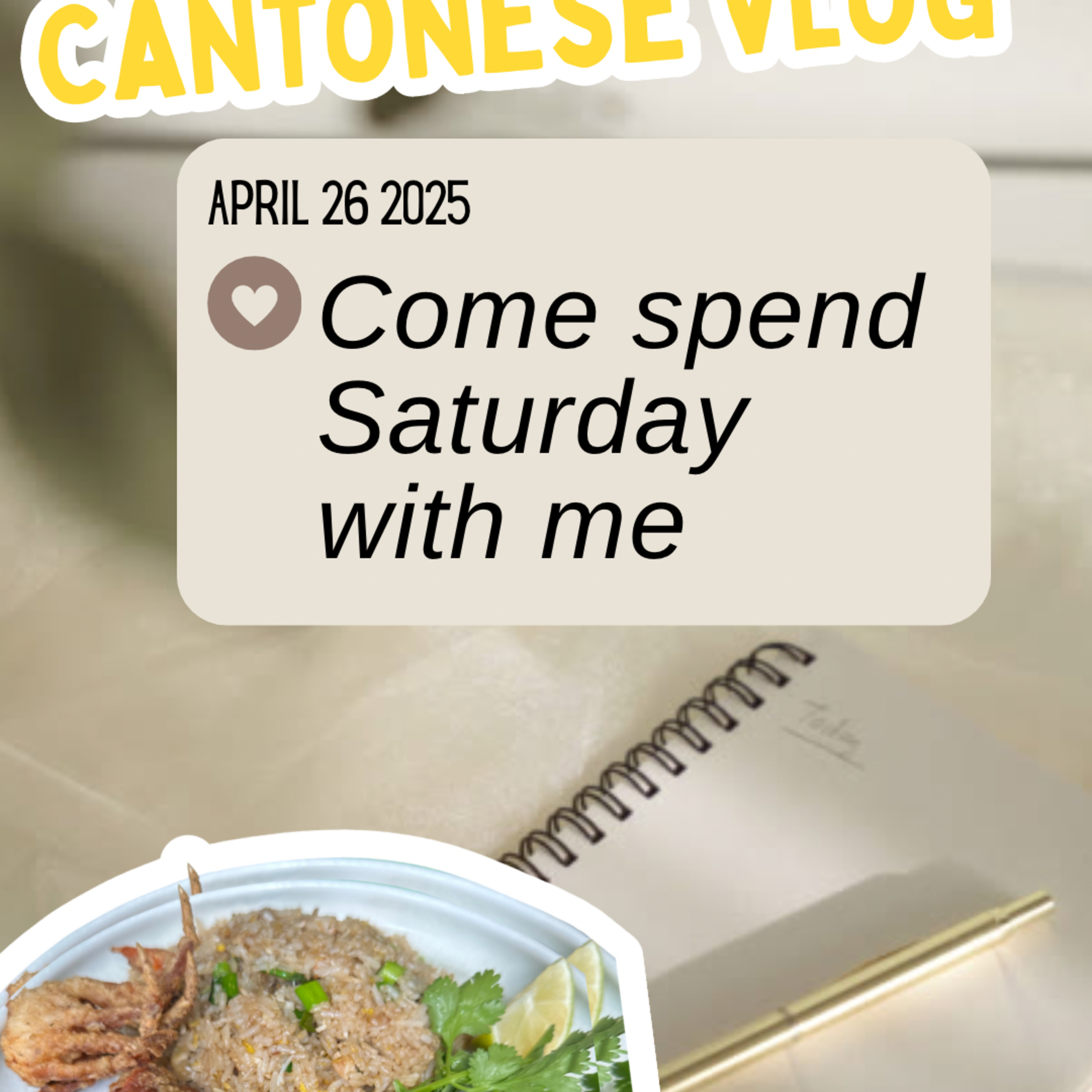 Cantonese Vlog Apr 26/25: Spend a Saturday with me episode artwork