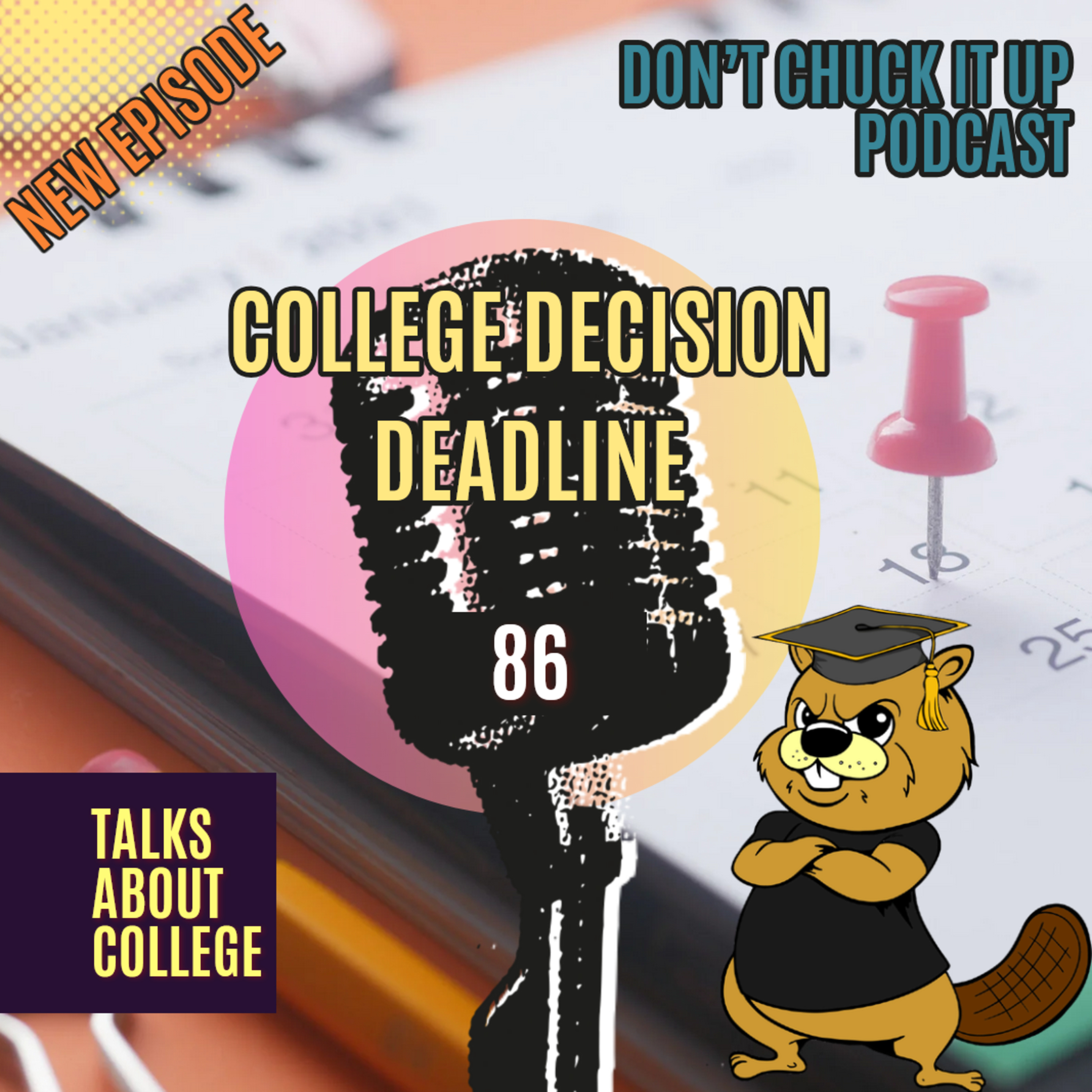 College Decision Deadline: Is the Prestige Worth the Price Tag? Ep. 86 episode artwork