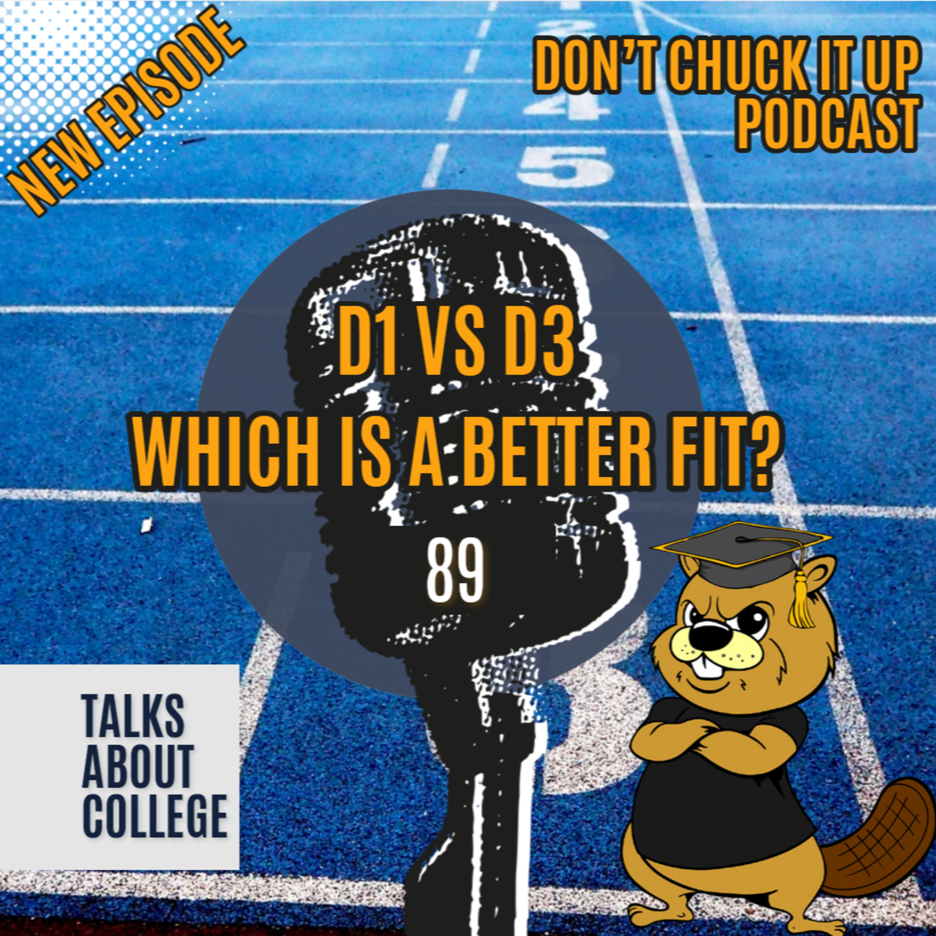 D1 vs. D3 Athletics: Which College Athletic Fit is Right for You? Ep. 89 episode artwork