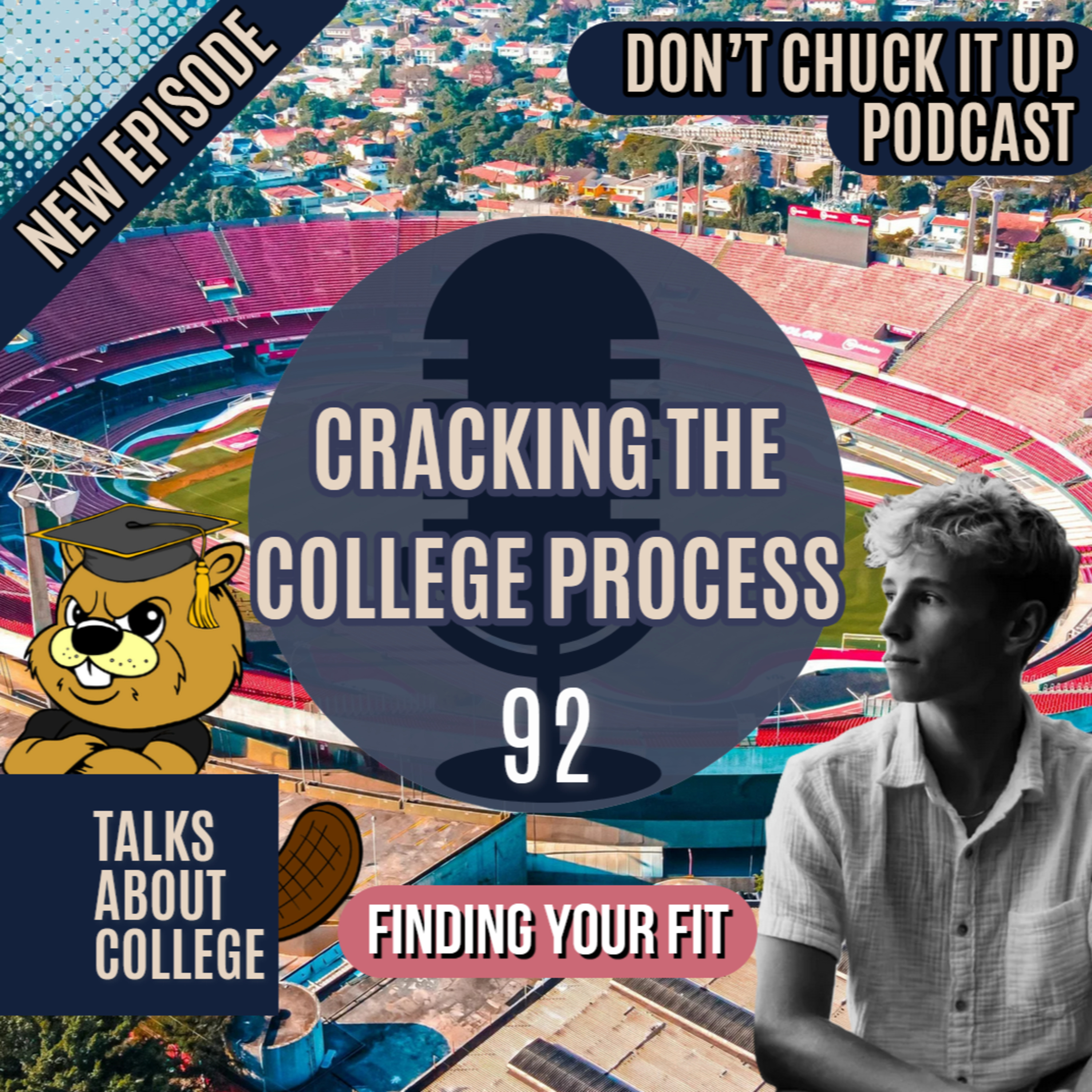 Cracking the College Application Process: Choice, Common App, and Finding Your Fit Ep 92 episode artwork