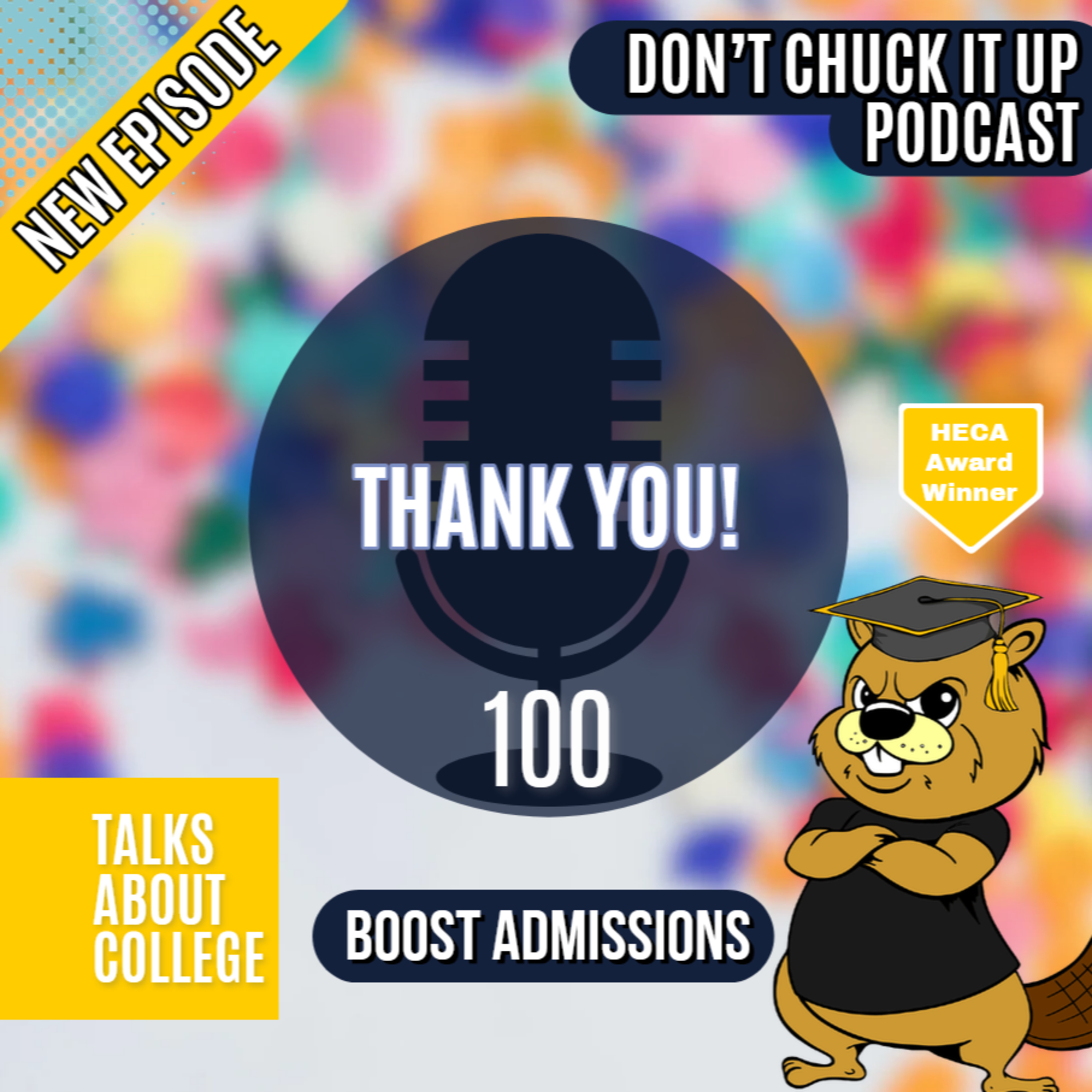 100 Episodes of College Admissions Advice: What I’ve Learned as an Independent Educational Consultant episode artwork