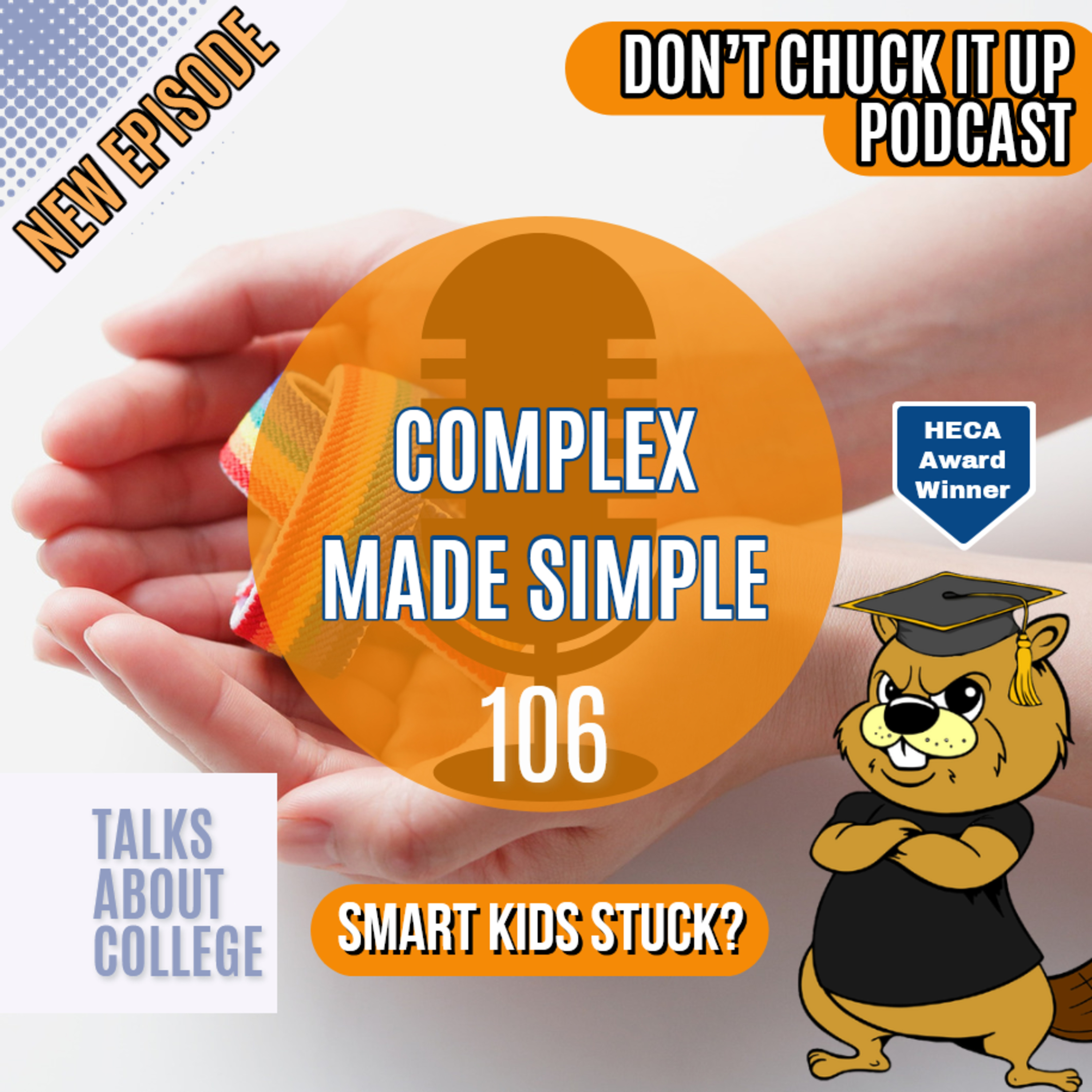 When the Simple is Complex: Executive Function and College Prep for Gifted Teens (with Mark Talaga) Ep 106 episode artwork