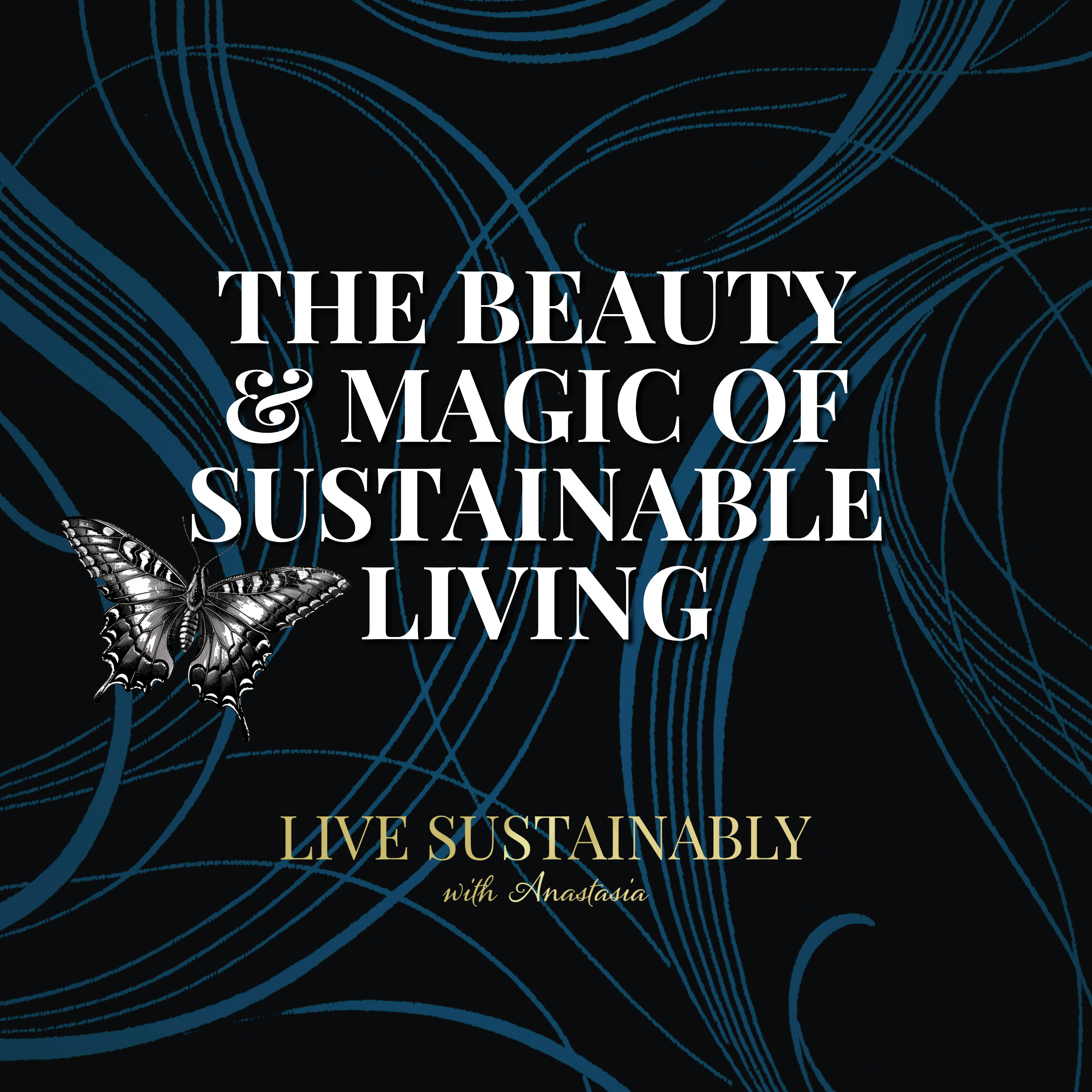 Live Sustainably with Anastasia