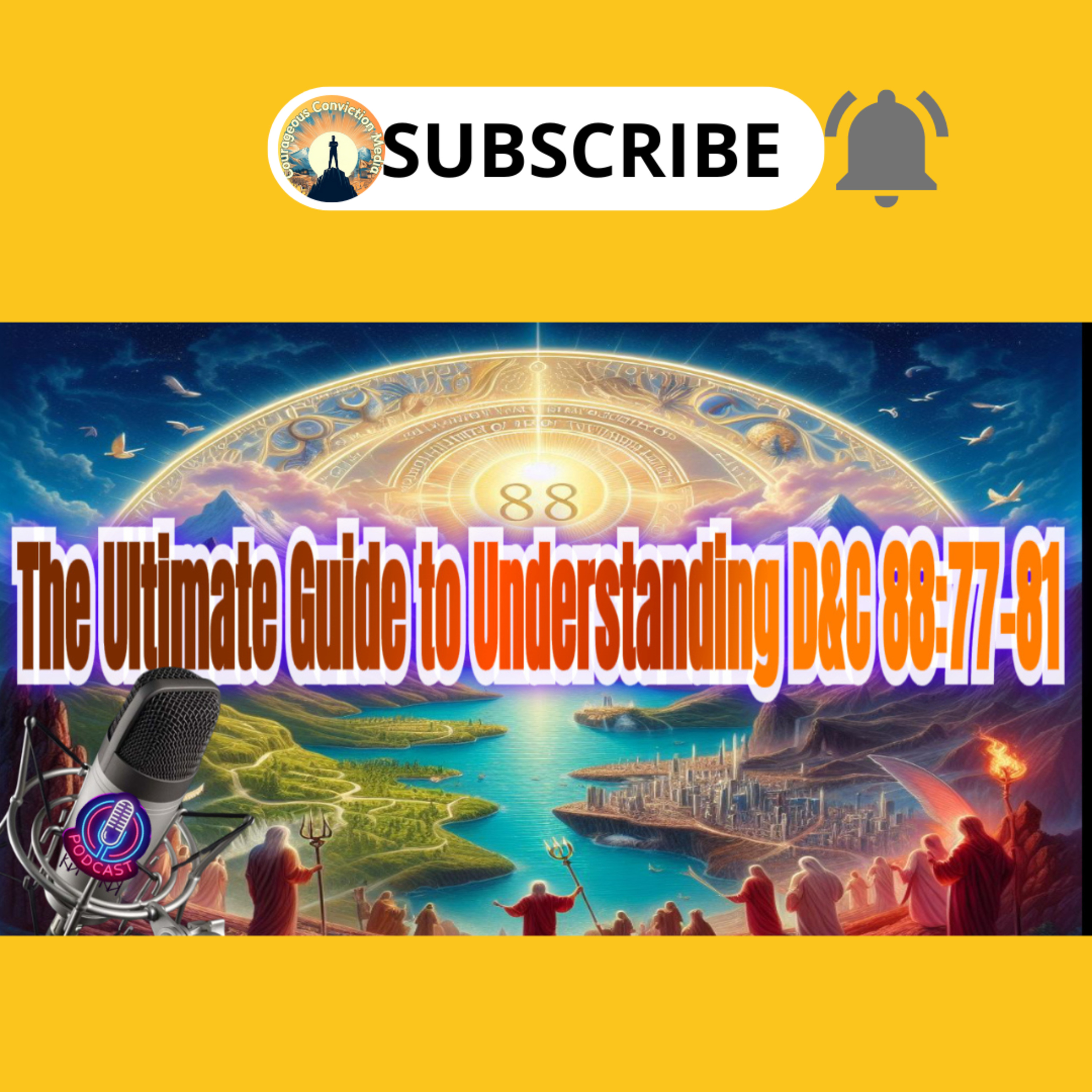 The Ultimate Guide to Understanding D&C 88:77-81 and Prophecy Fulfillment. Podcast 3_Episode 1 episode artwork