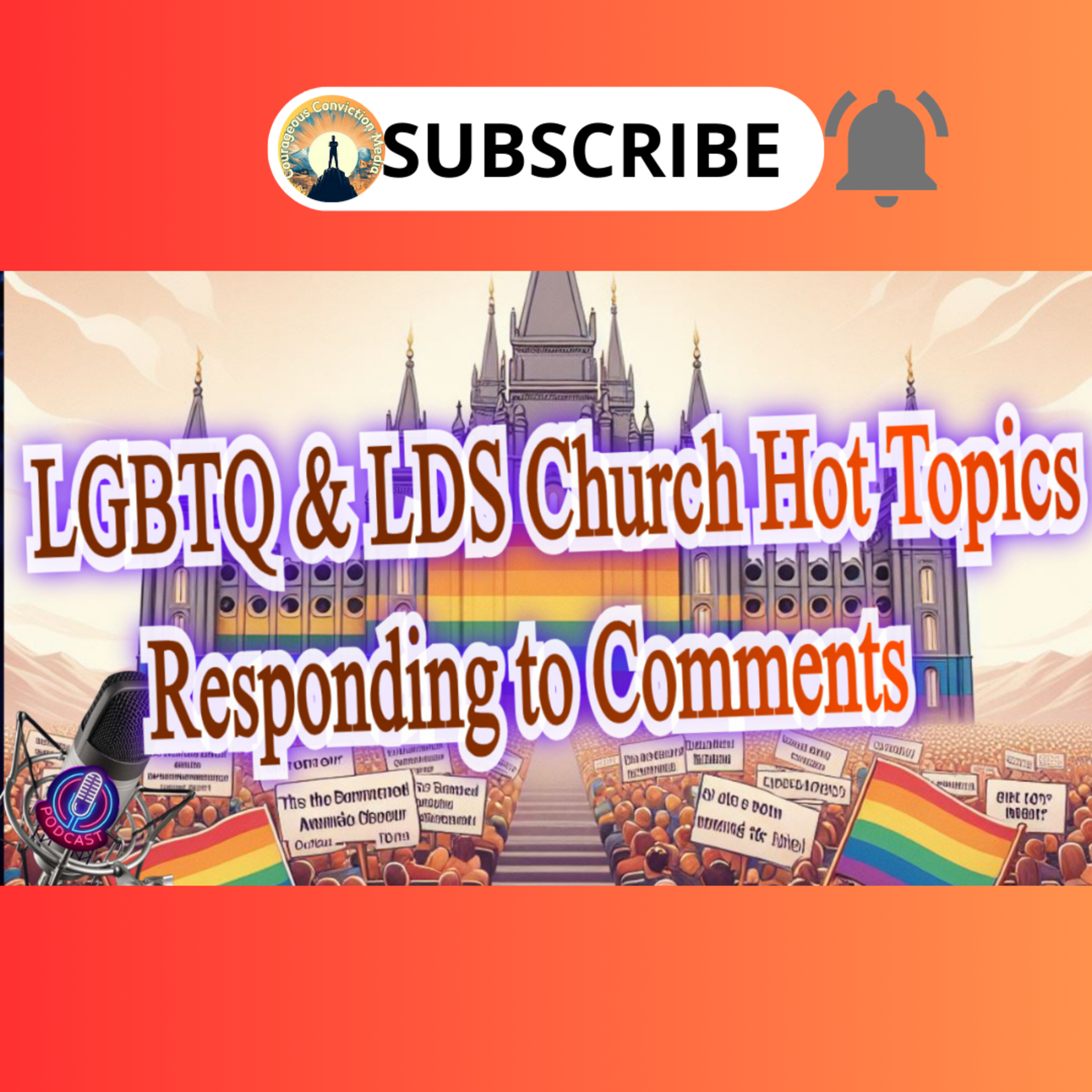 LGBTQ & LDS Church Hot Topics Responding to Comments. Podcast 5 _Episode 1 episode artwork