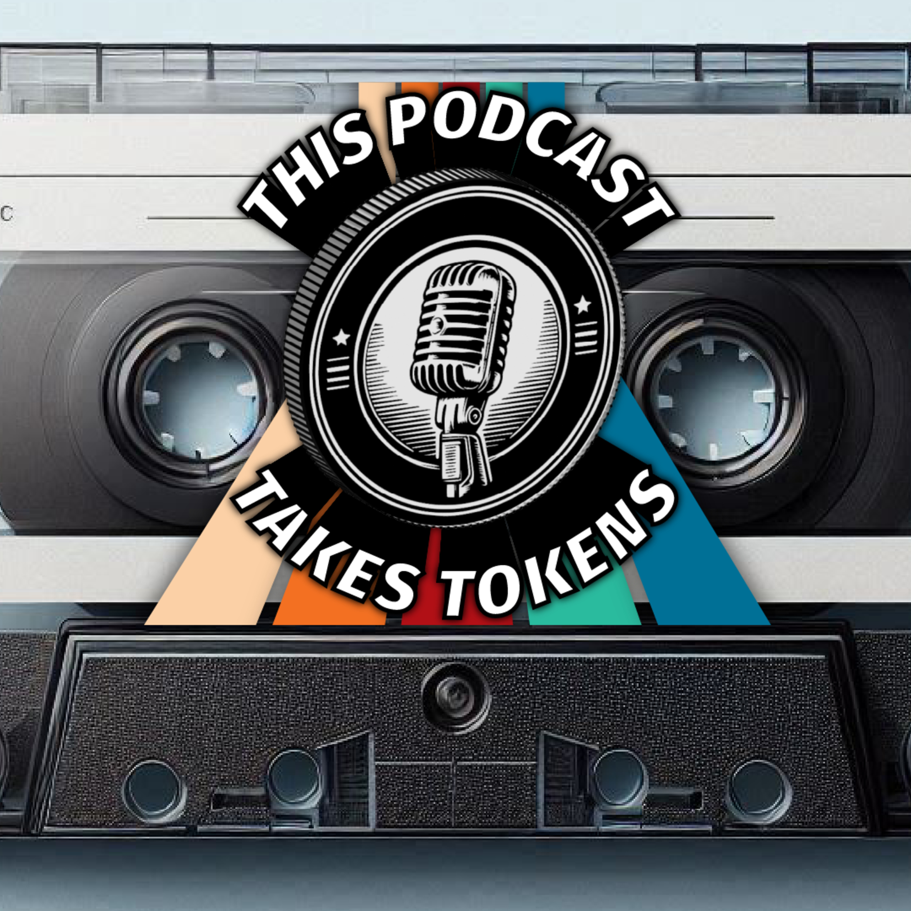 This Podcast Takes Tokens