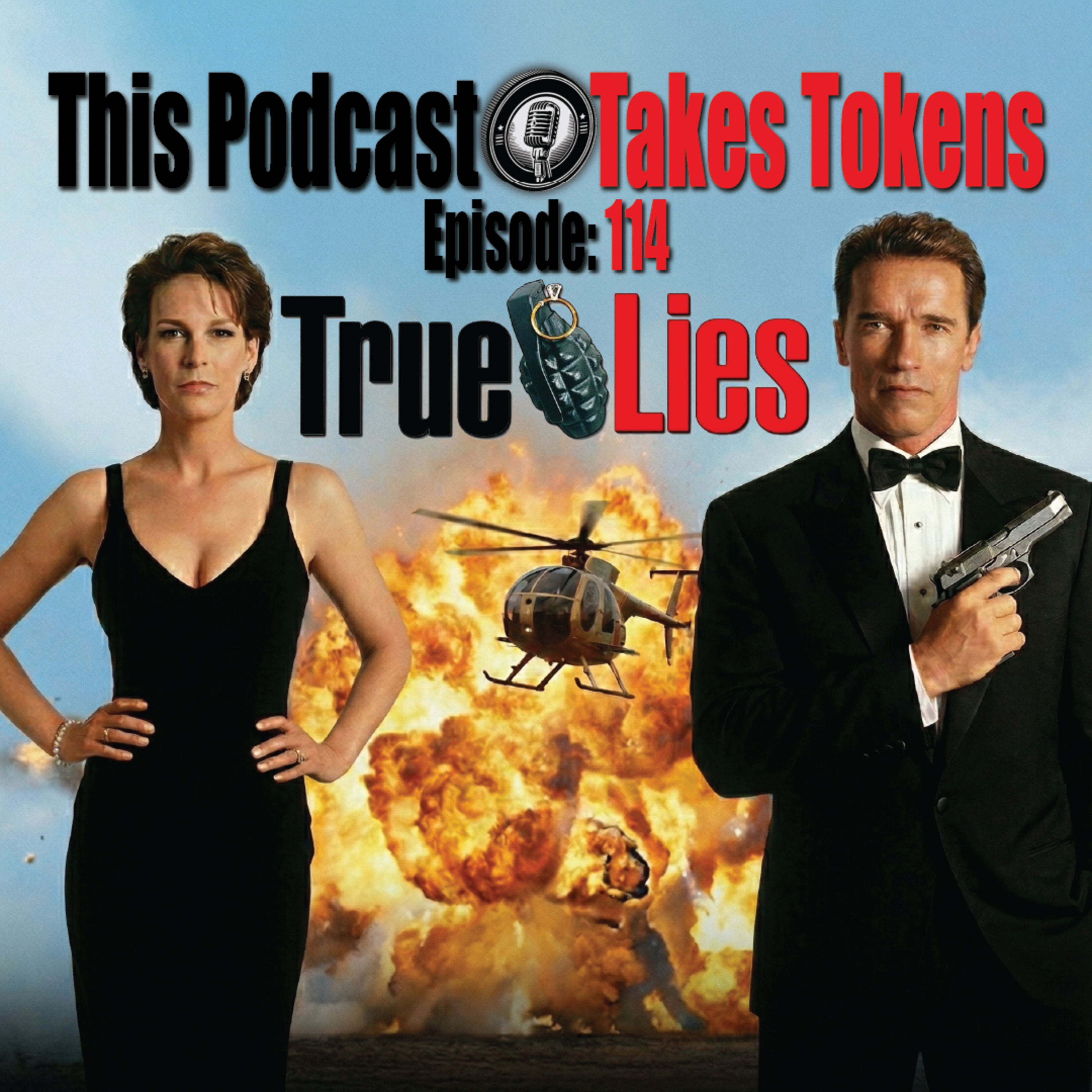 True Lies(1994) | Episode 114-This Podcast Takes Tokens episode artwork