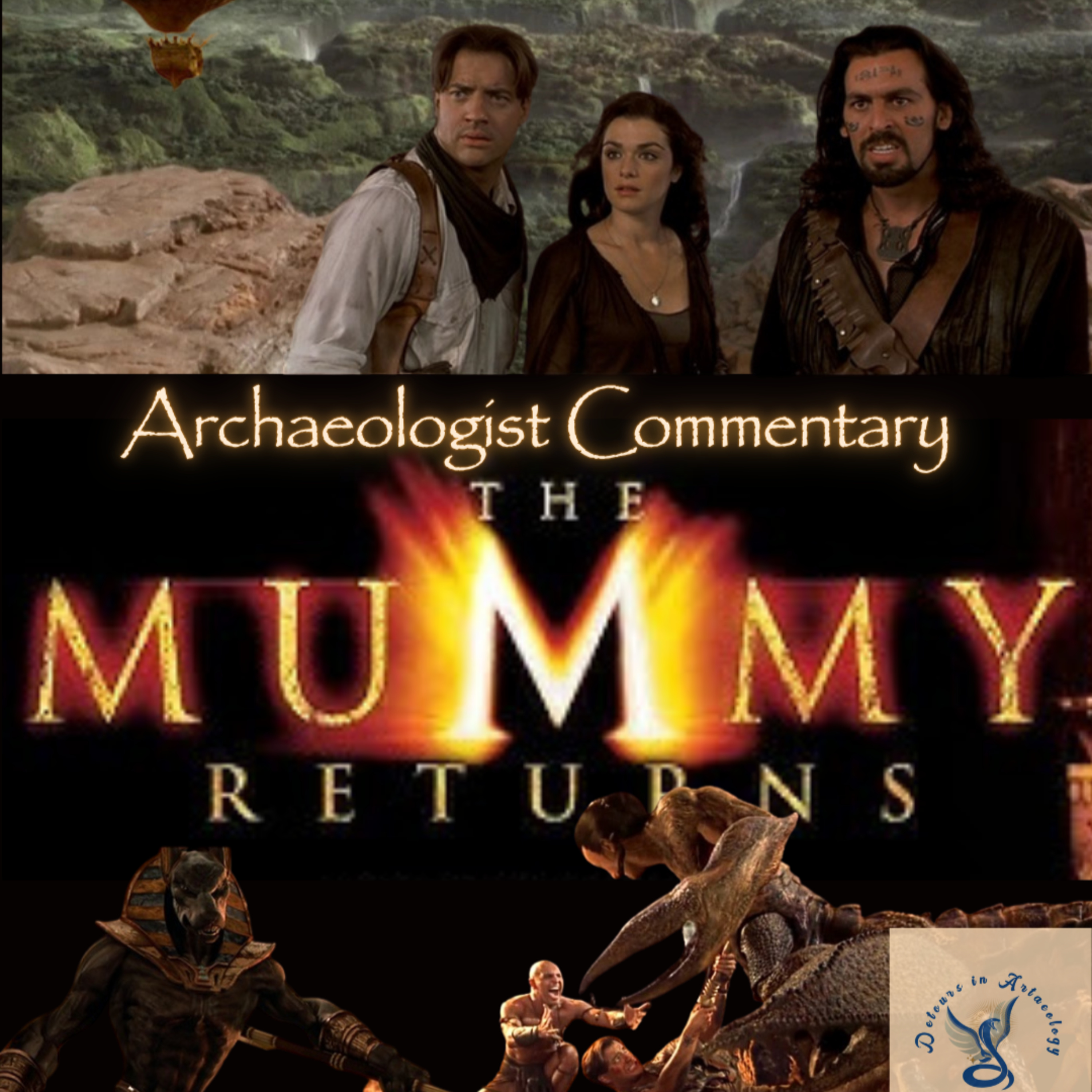 Archaeologist Commentary of The Mummy Returns Part 2 episode artwork