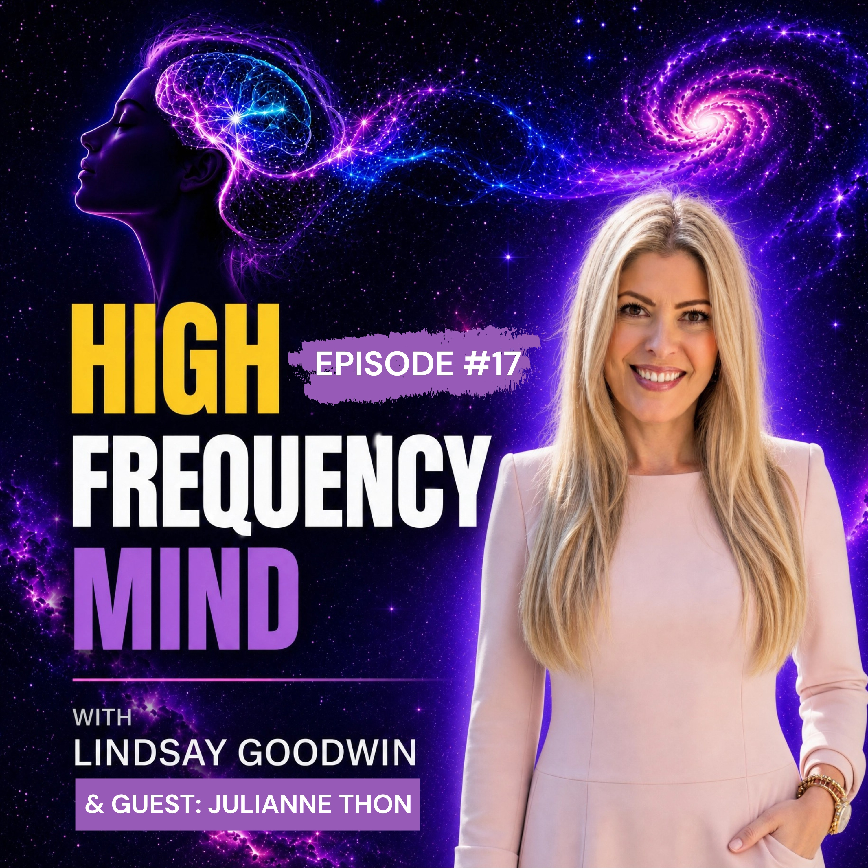 Episode 17: Introspective Hypnosis Explained: Past Lives, the Subconscious & Your Higher Self | Julianne Thon episode artwork