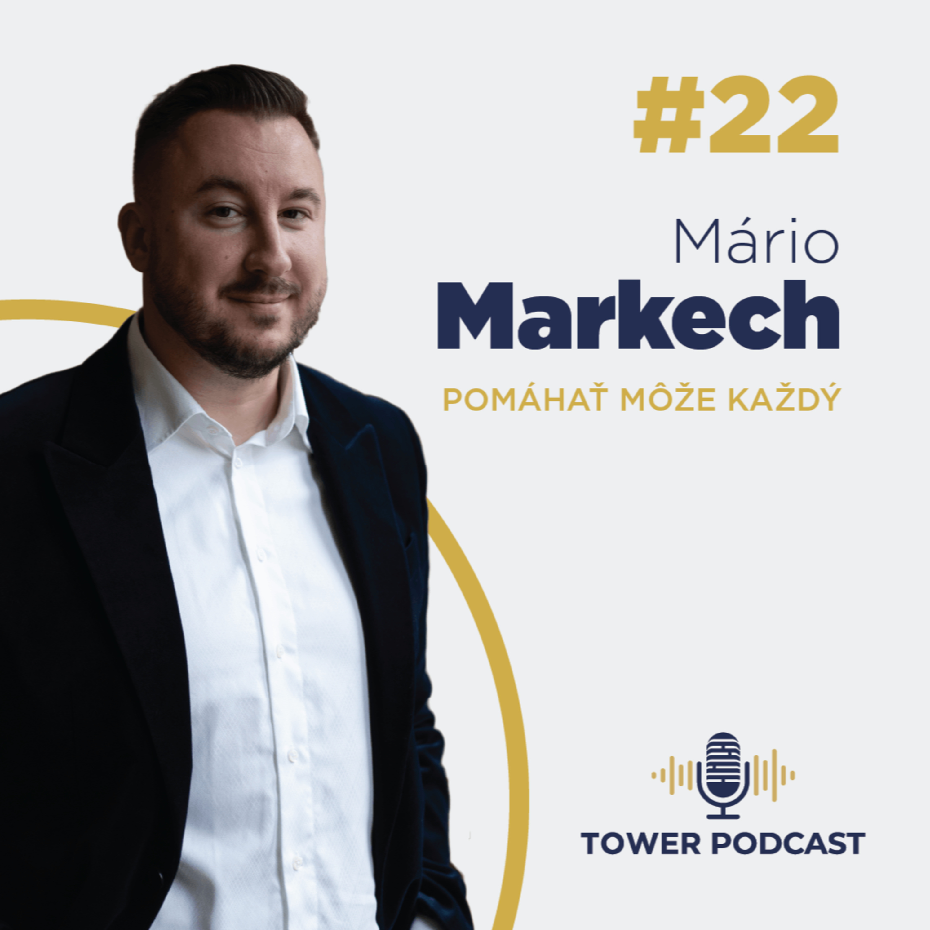 #22 Mário Markech - Pomáhať môže každý episode artwork
