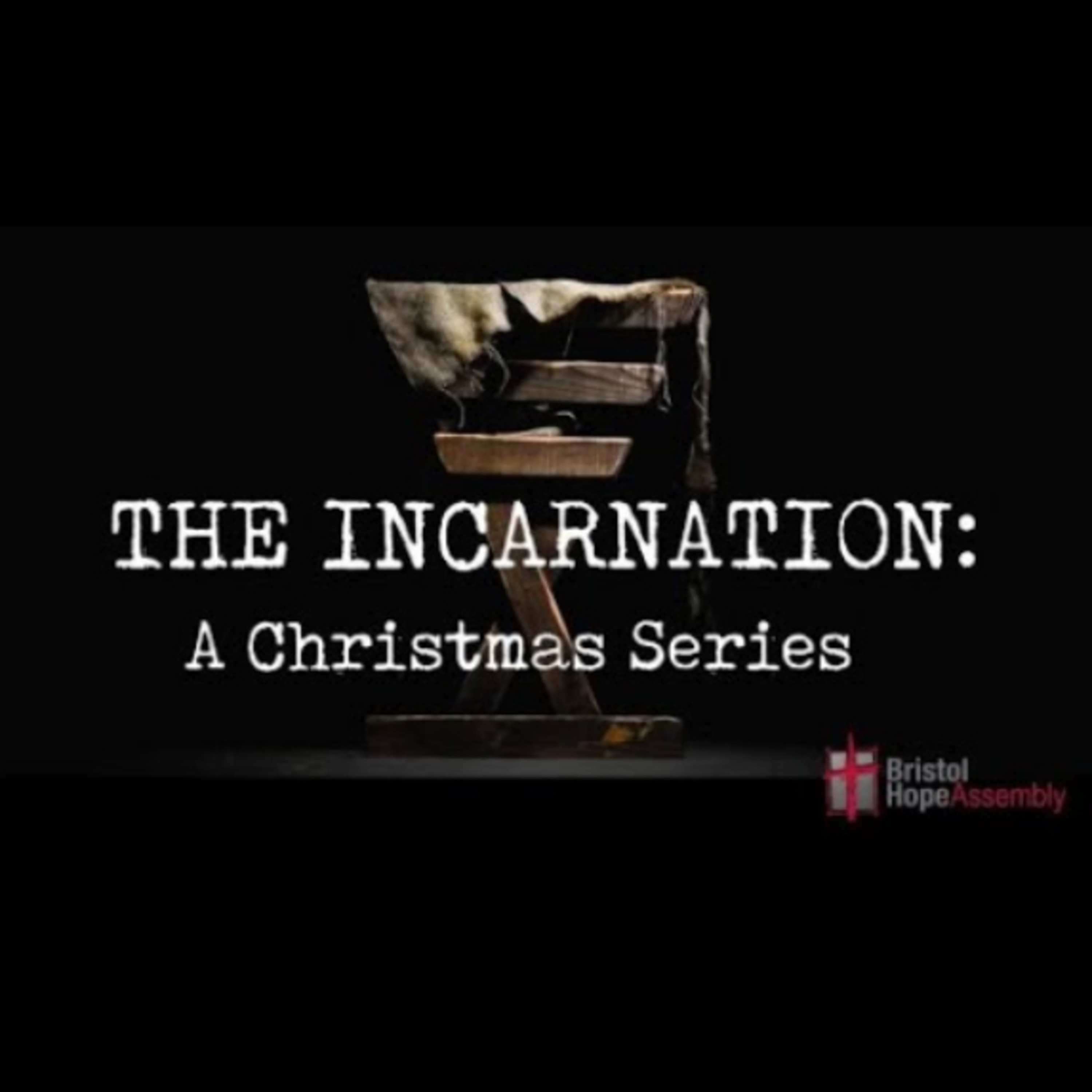 Sunday December 15th - The Incarnation: A Christmas Series episode artwork