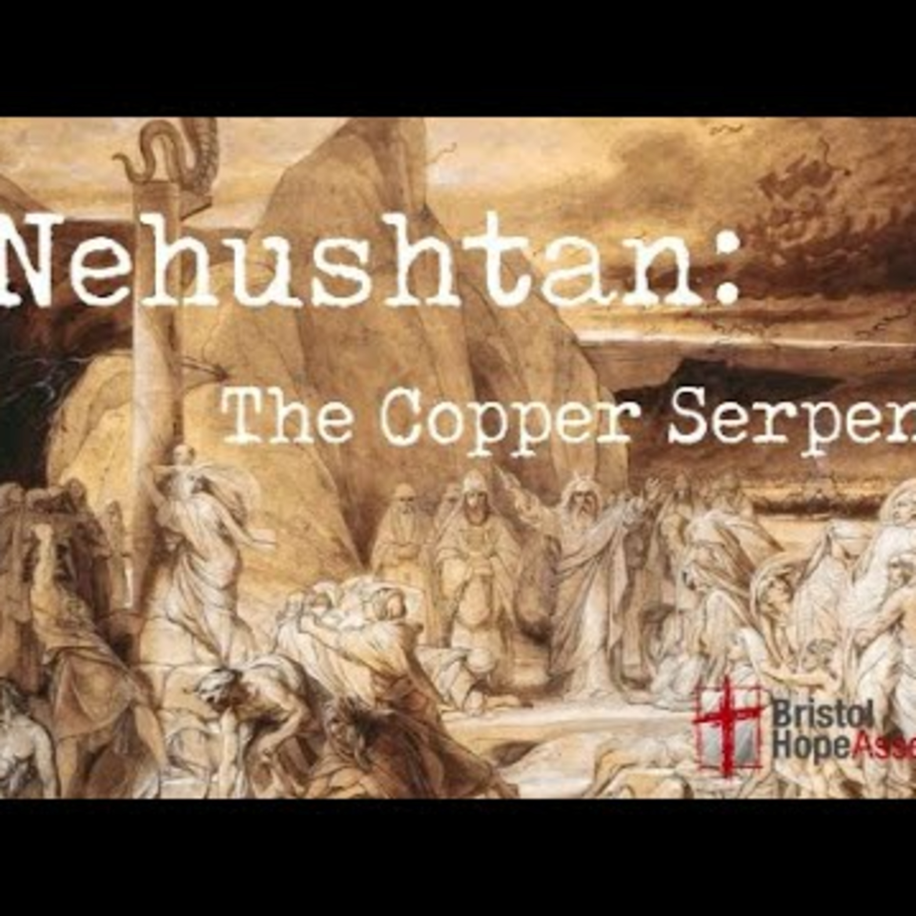 Sunday March 30th - Nehushtan - The Copper Serpent episode artwork