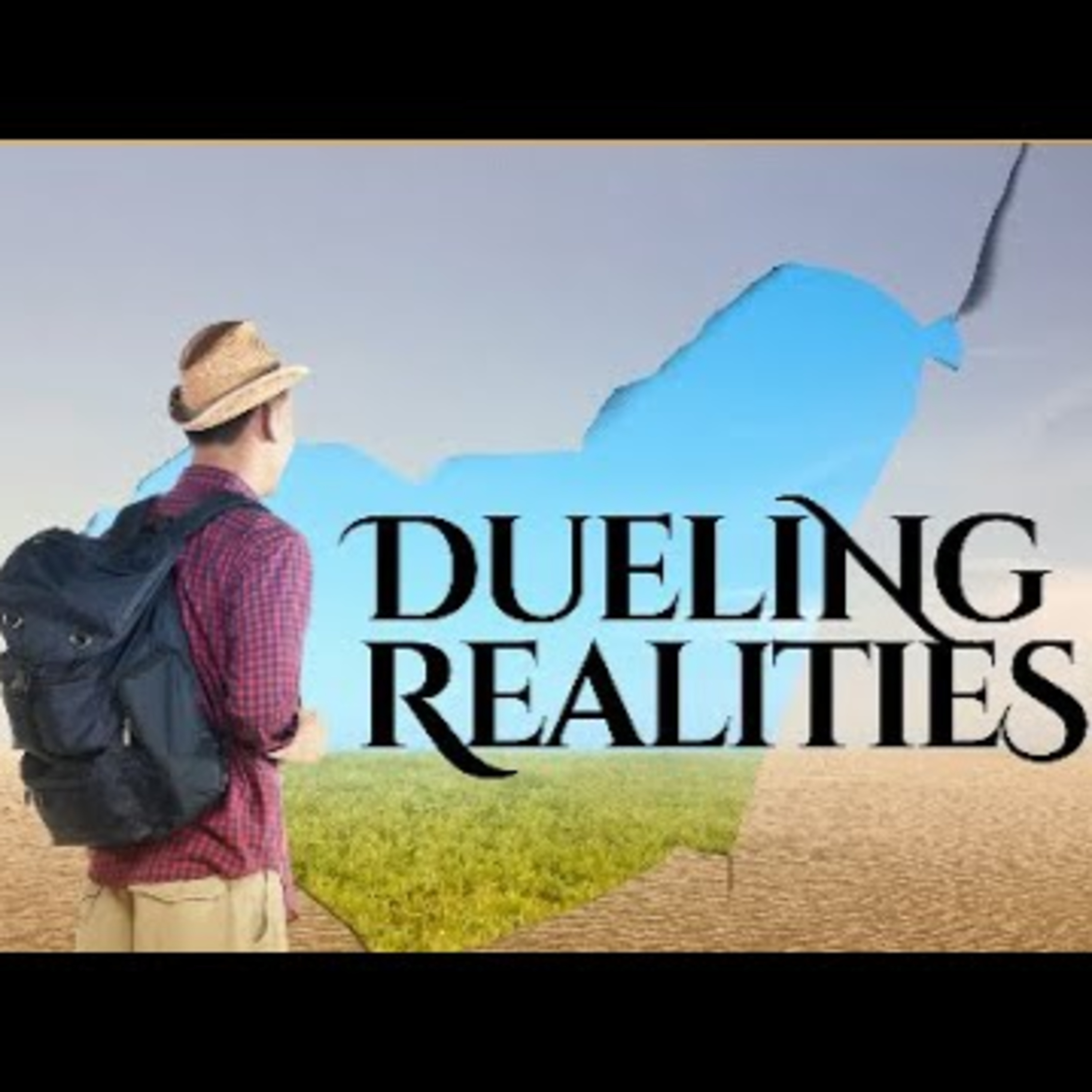 Sunday May 18th - Dueling Realities episode artwork