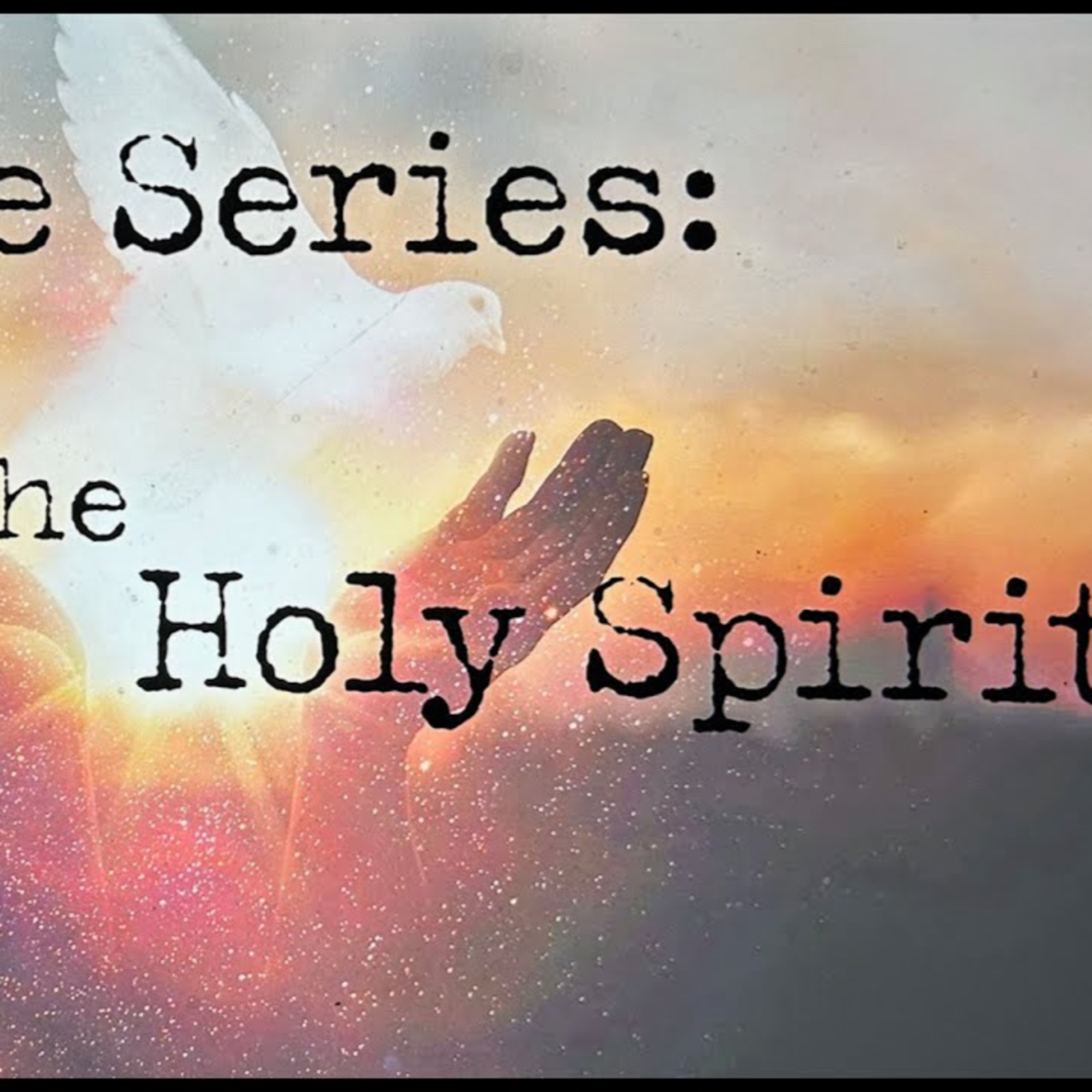 Sunday August 24th - Doctrine Series - The Holy Spirit episode artwork